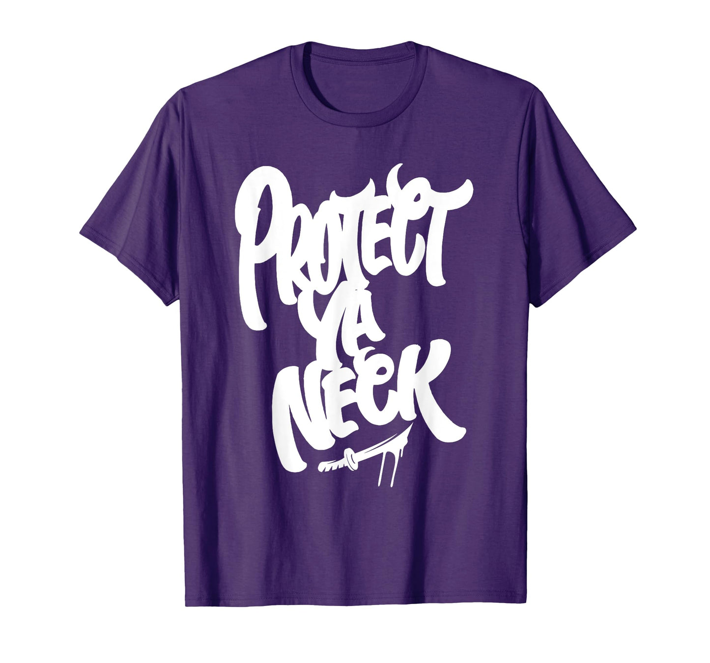 Protect Ya Neck Hip Hop Old School Rap Music Lover T-Shirt