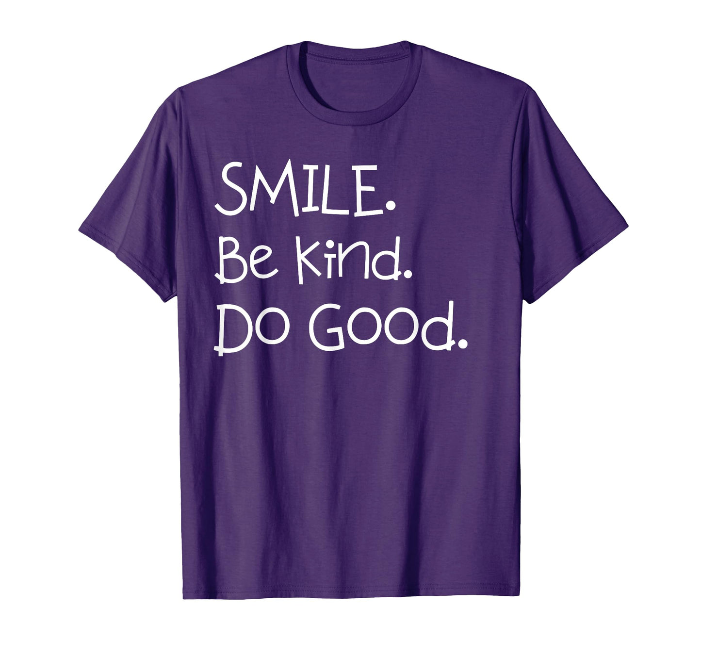 Smile. Be Kind. Do Good. shirt for Mom and Me or Dad and Me T-Shirt