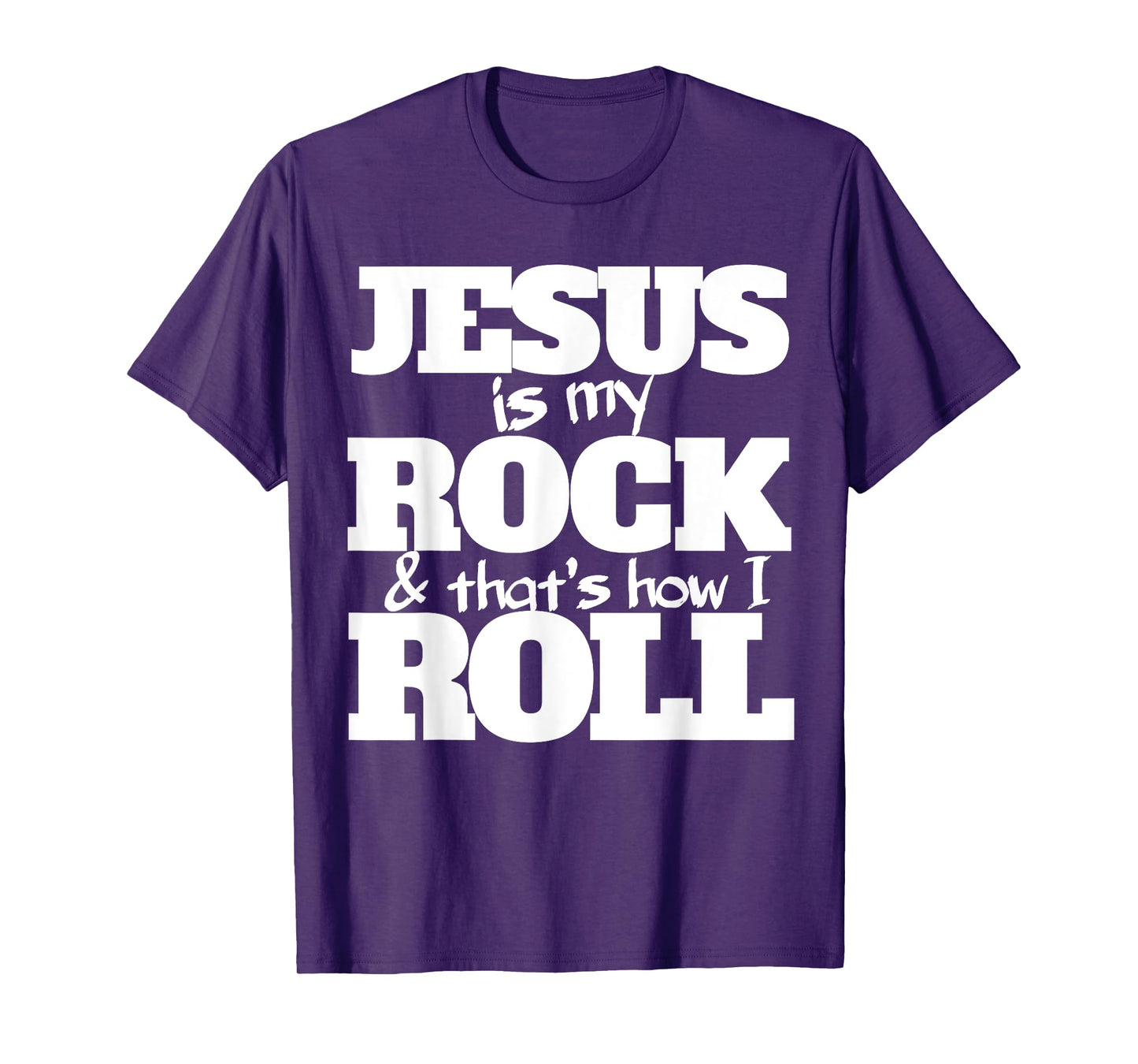 Jesus is my rock and that's how I roll shirt for Christians T-Shirt