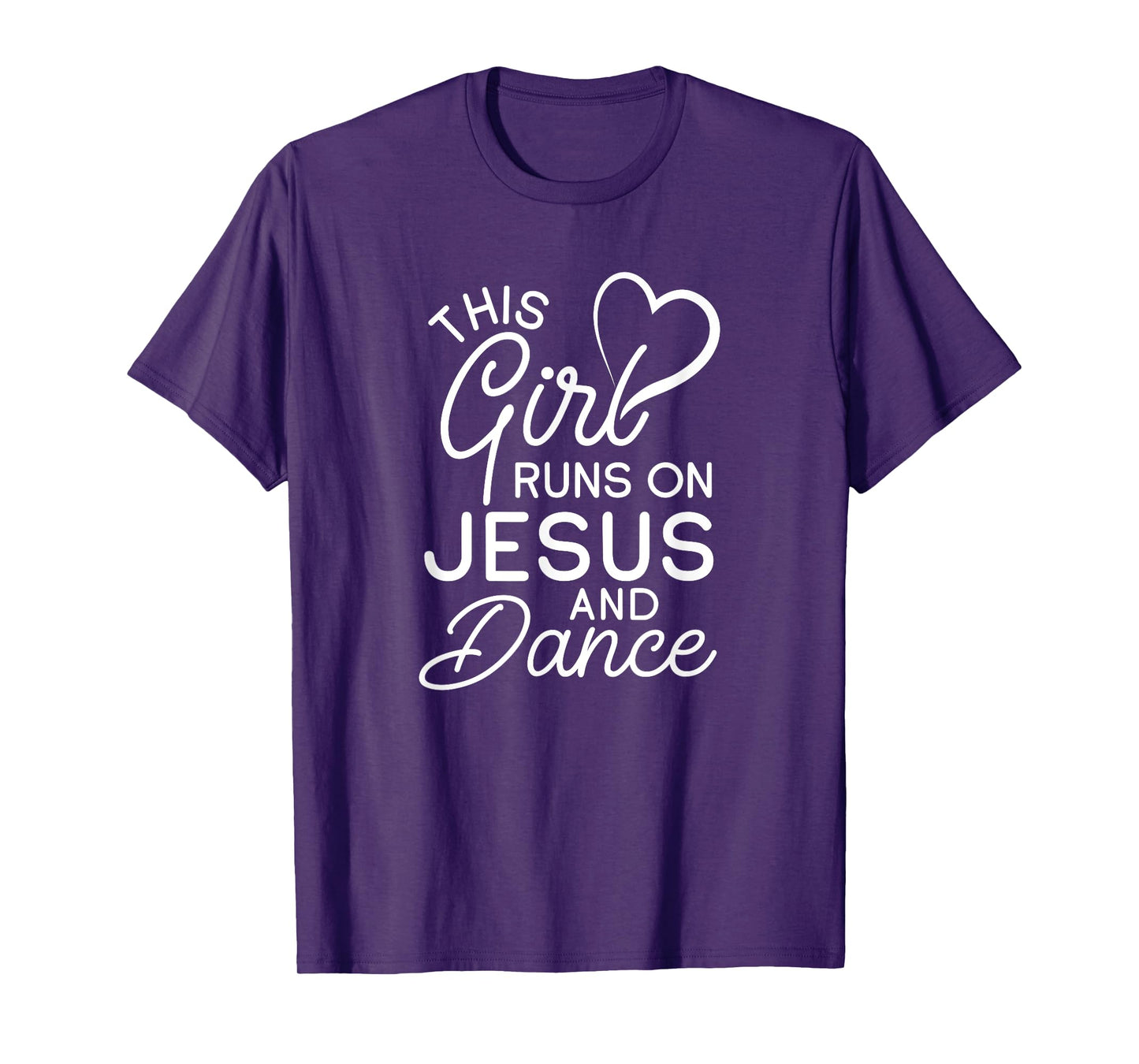 This Girl Runs On Jesus And Dance Christian Love Dancer T-Shirt