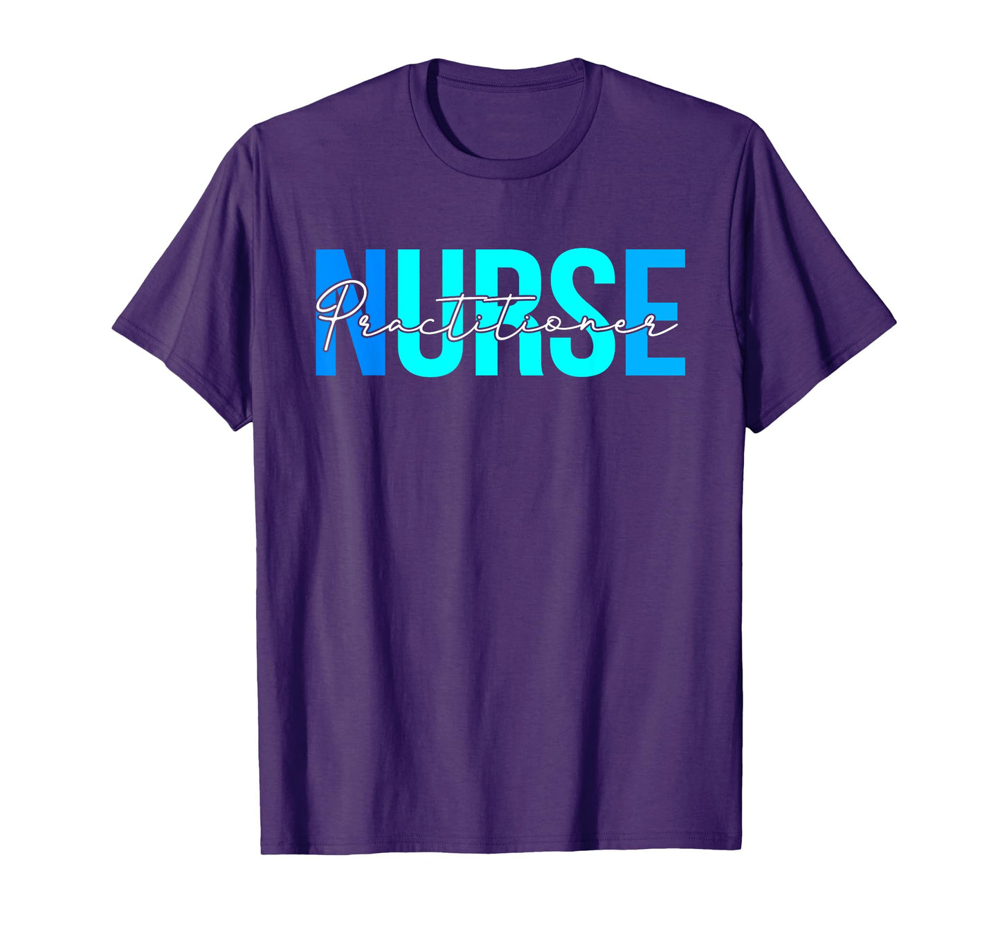 Women Practitioner Nurse Gifts For Womens Nursing Apparel T-Shirt