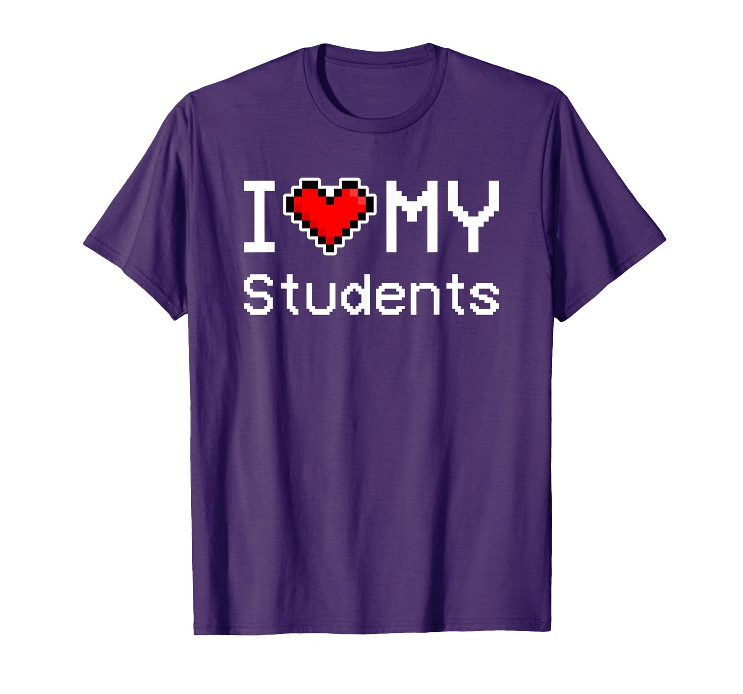 I Love My Students, Pixel Heart, Retro Gamer T-Shirt
