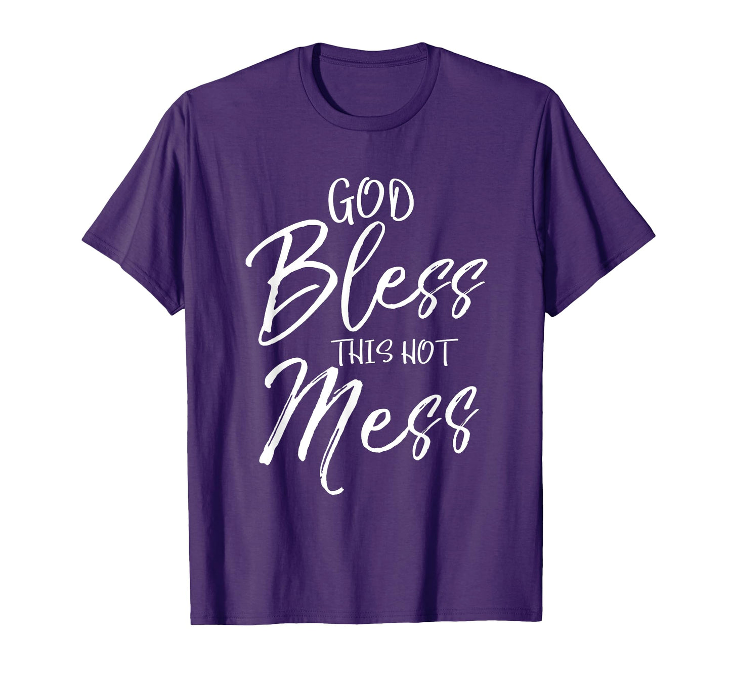 God Bless This Hot Mess Shirt Cute Funny Christian T-Shirt T-Shirt