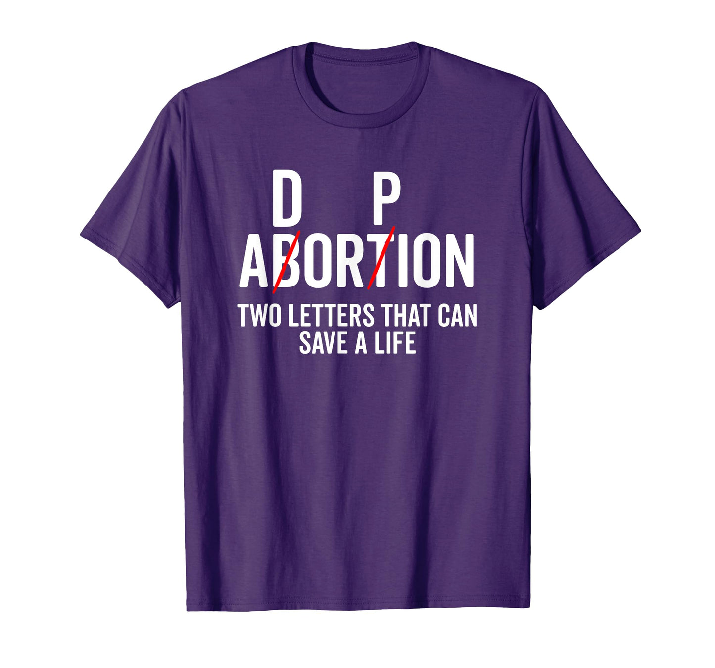 Adoption Not Abortion Two Letters Can Save A Life Shirt