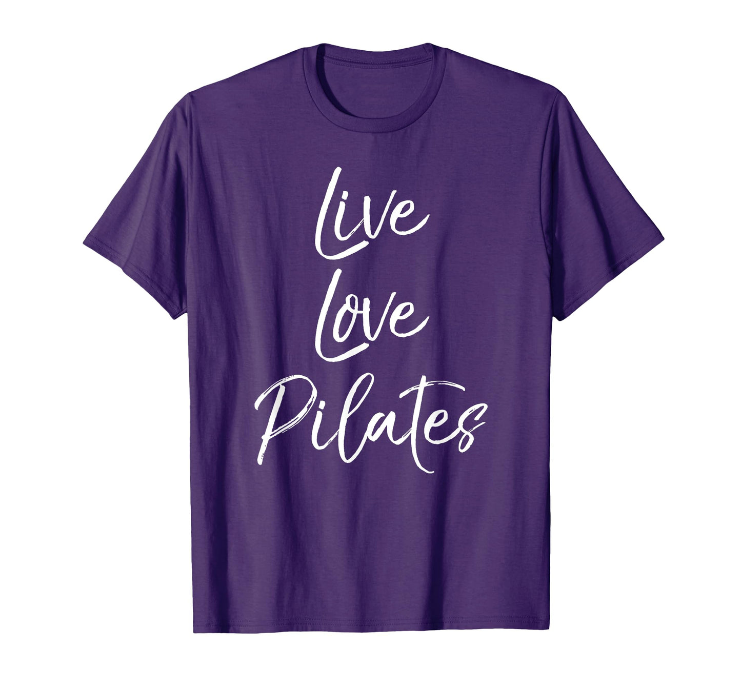 Funny Pilates Workout Gift for Women Cute Live Love Pilates T-Shirt