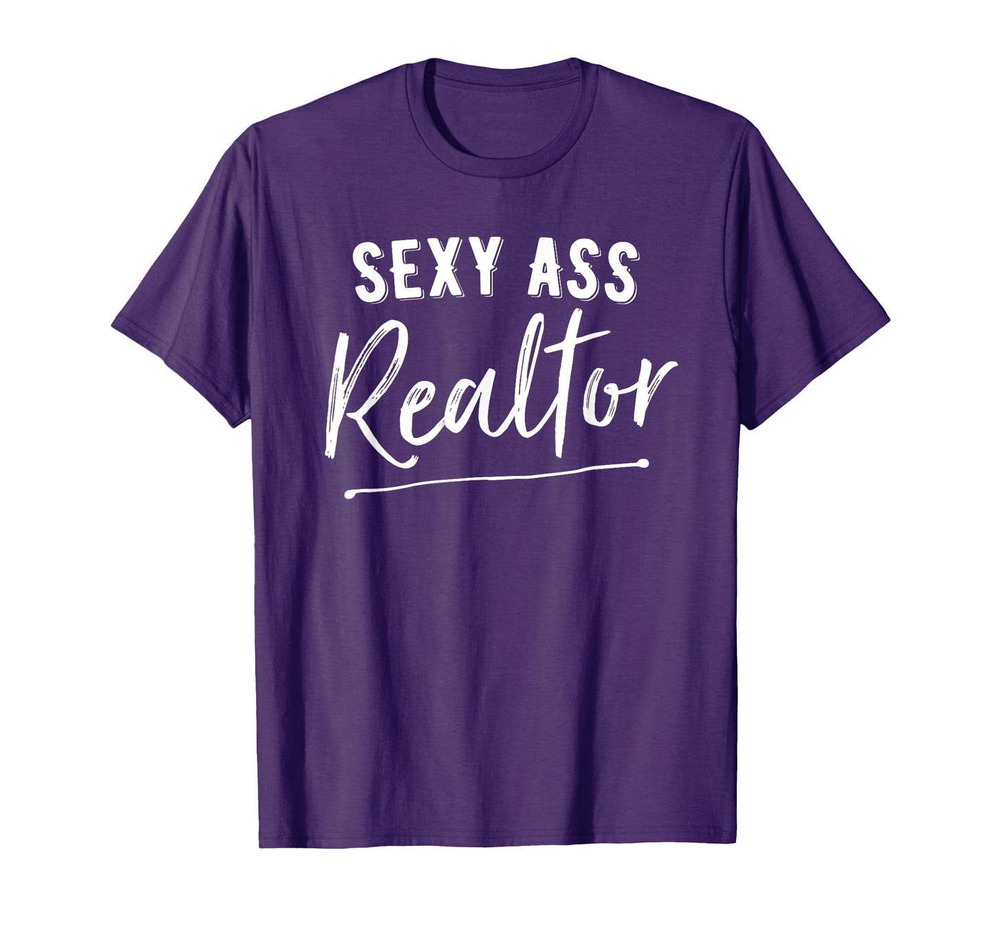 Sexy Ass Realtor Funny Real Estate T-Shirt