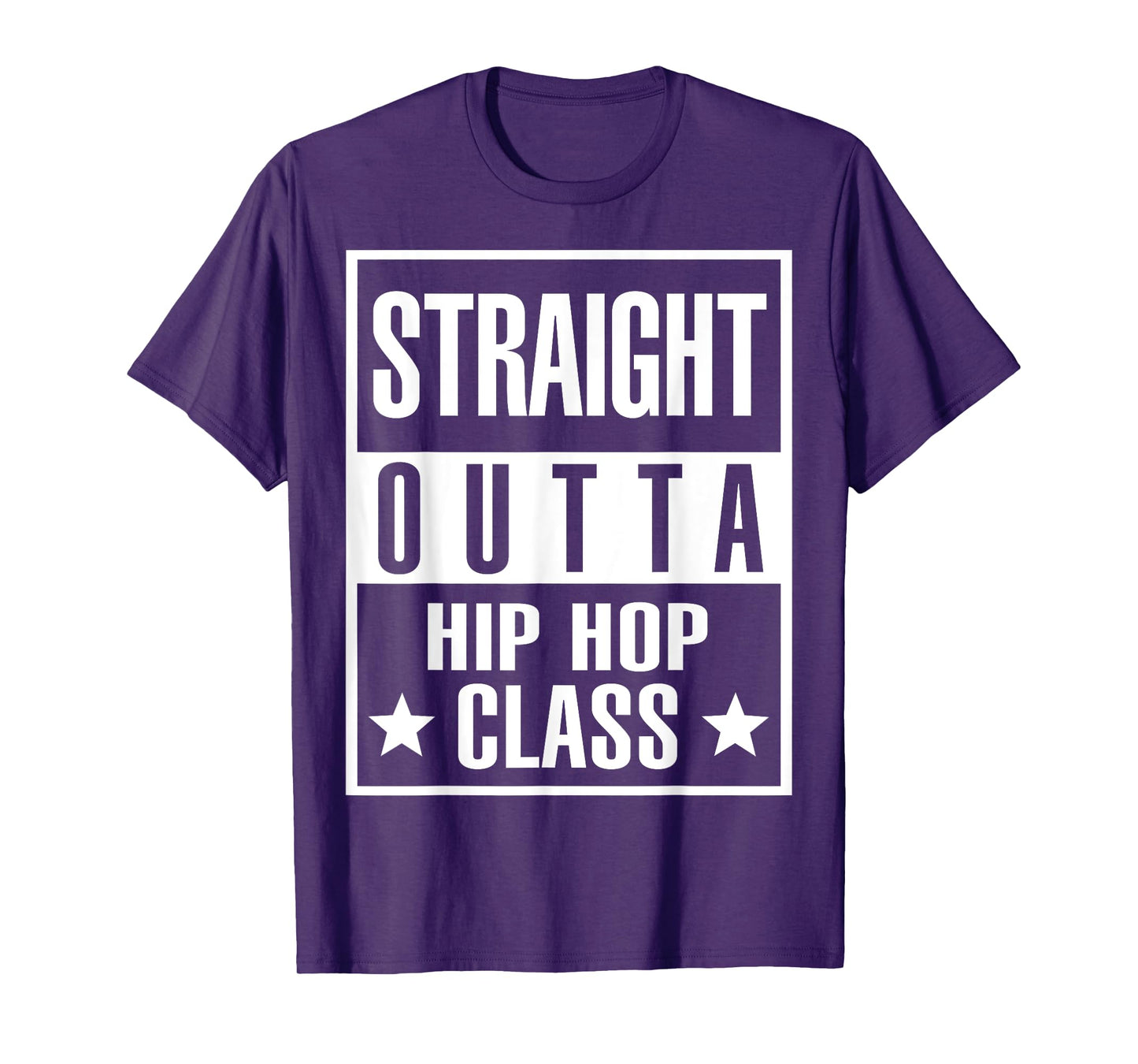 Straight Outta Hip Hop Dance Class Shirt For Hip Hop Dancers T-Shirt