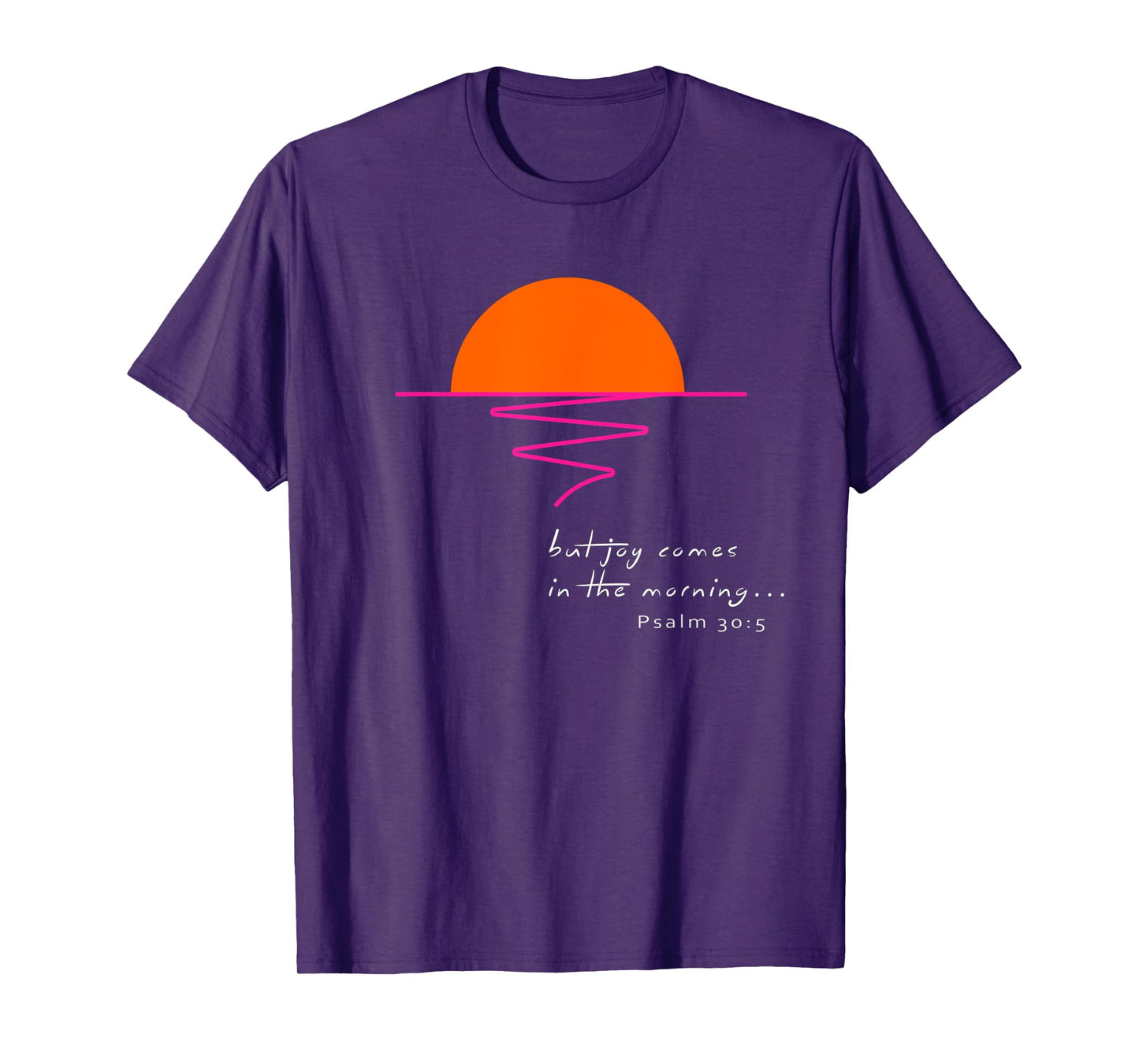 Joy in the Morning T-shirt T-Shirt