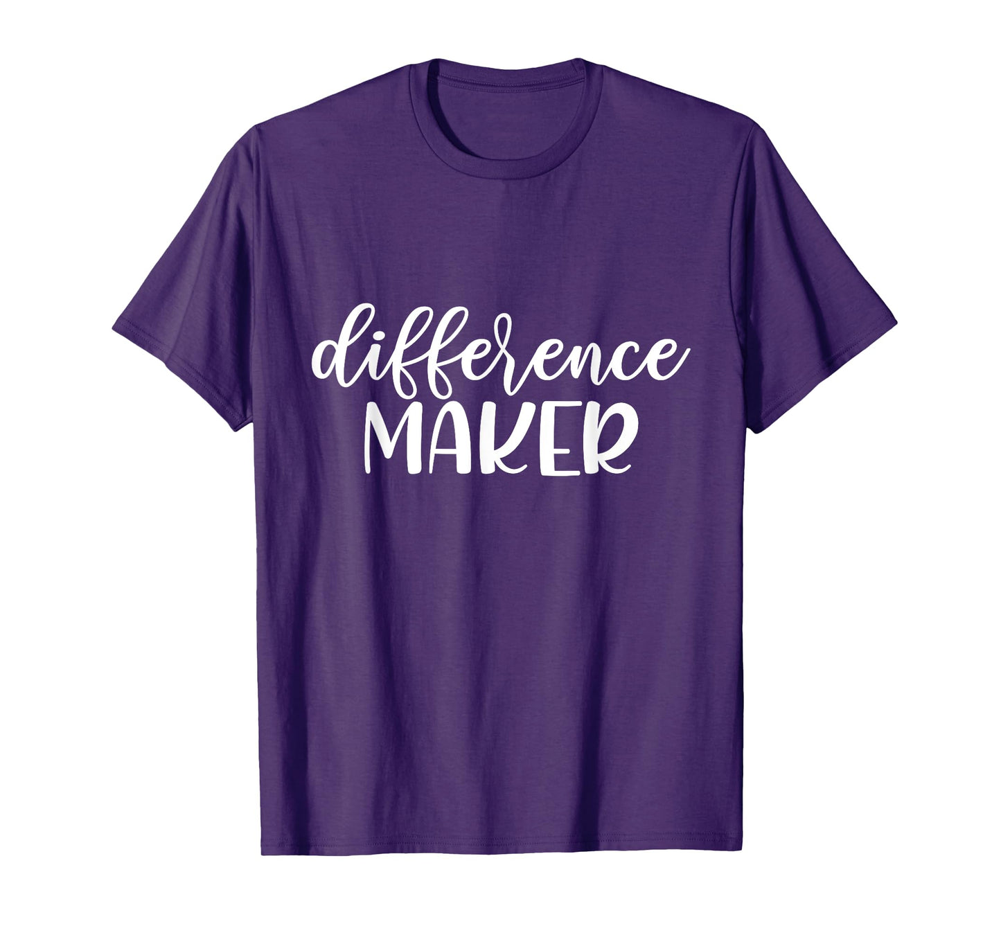 Difference Maker, Be The Change, Make a Difference, Empower T-Shirt