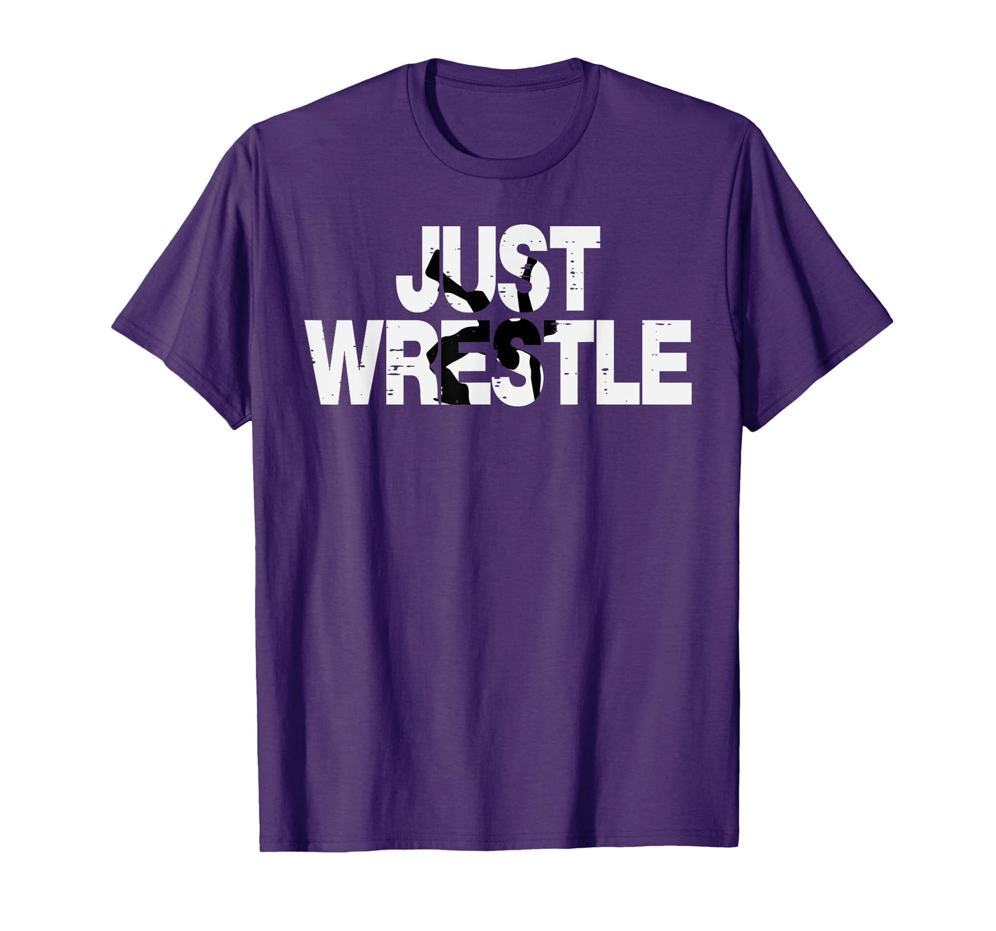 Just Wrestle Funny Wrestling Wrestler Men Boys Kids Women T-Shirt