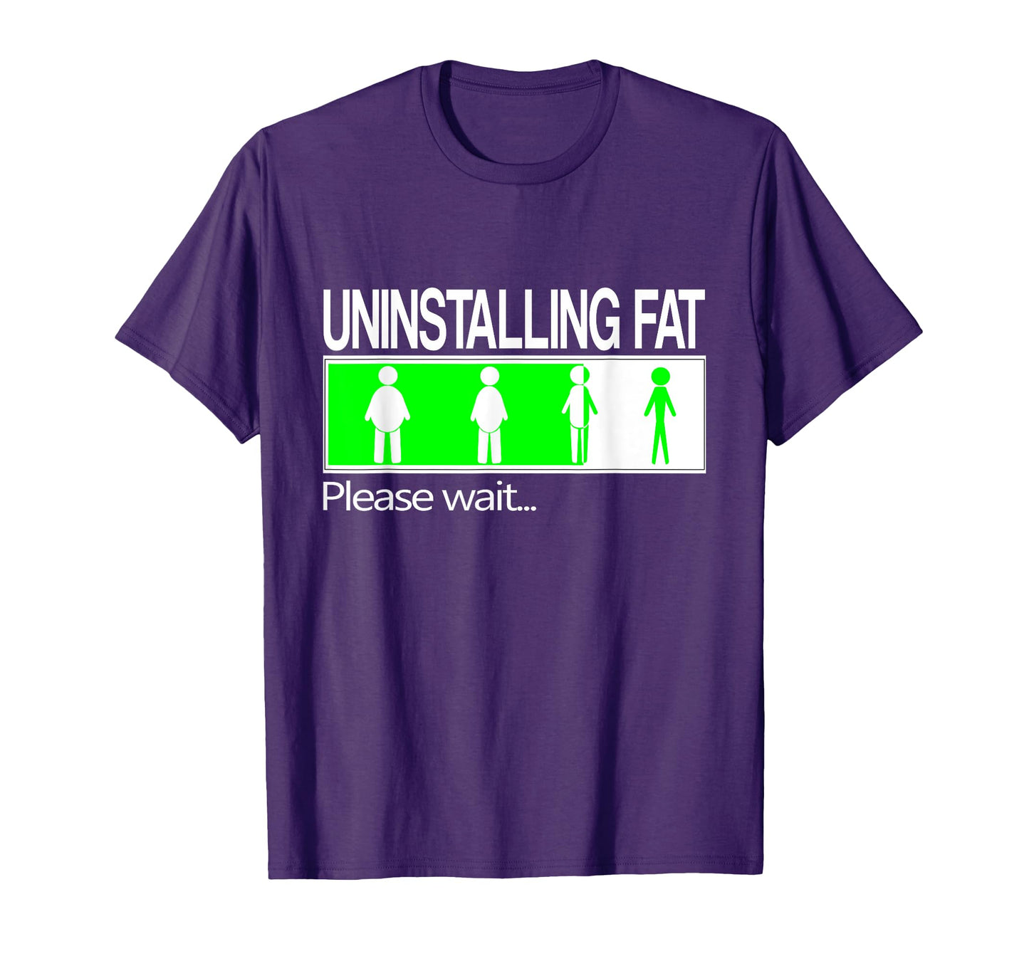 Uninstalling fat, Please wait... Funny Weight Loss T-Shirt T-Shirt