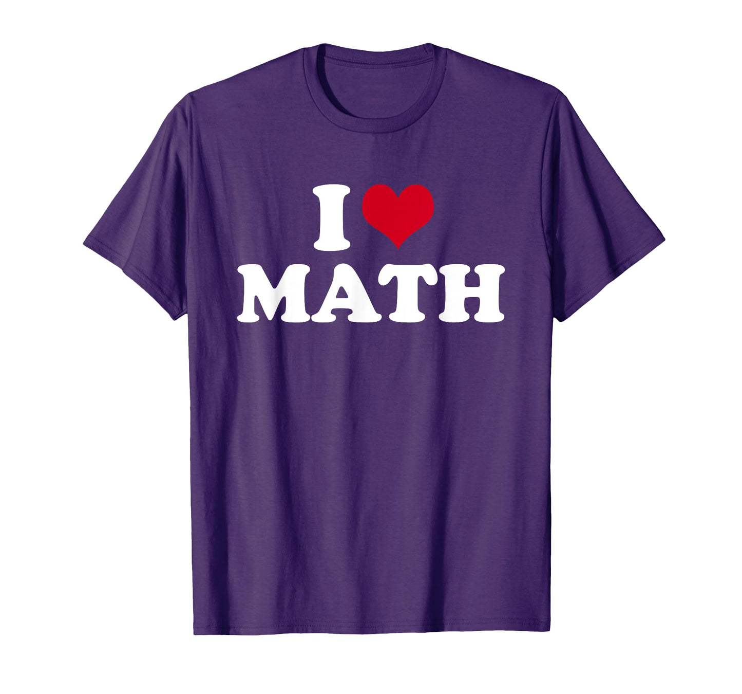 I Love Math T-Shirt