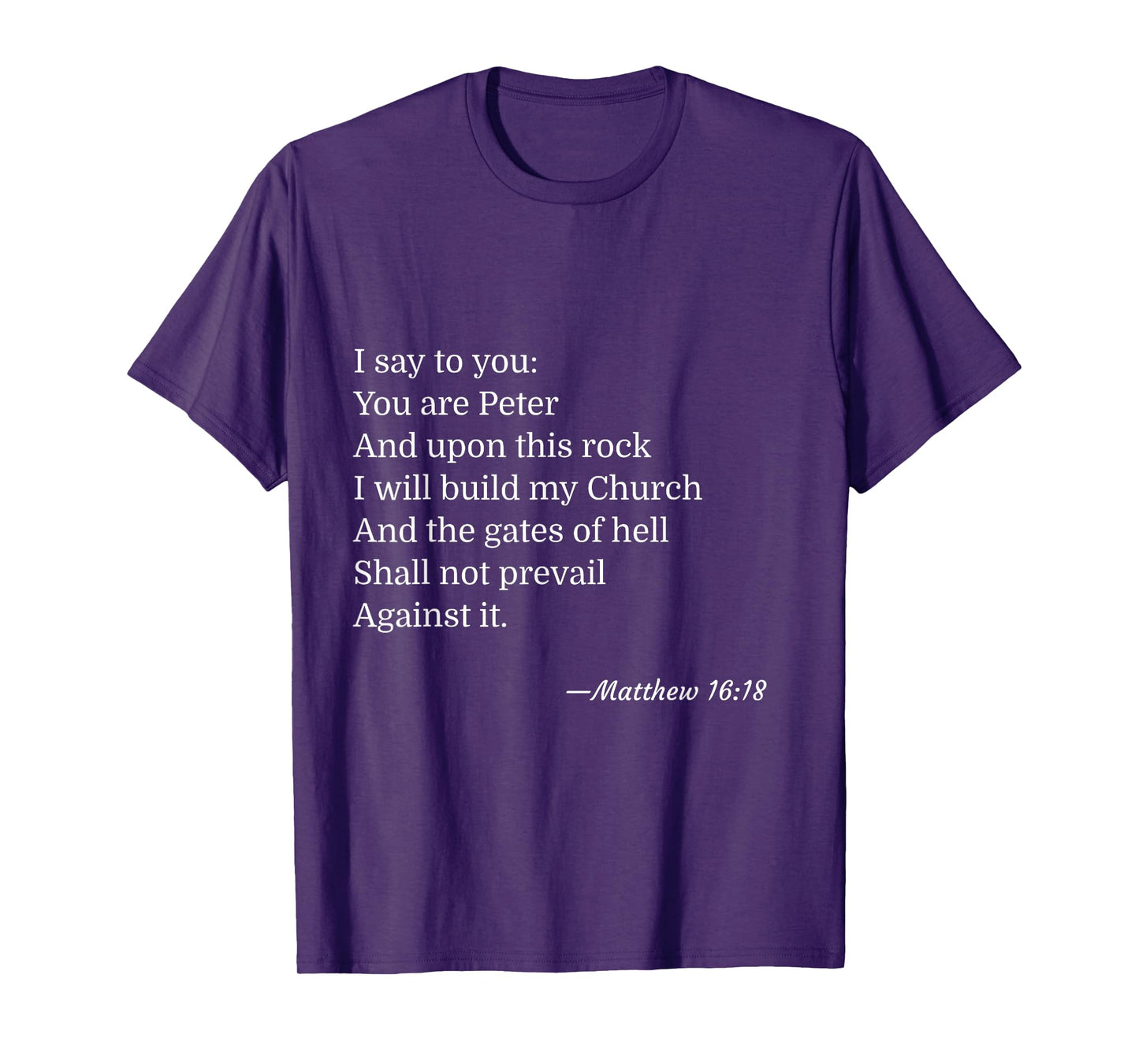 Matthew 16:18 T-Shirt Catholic You Are Peter Upon This Rock T-Shirt