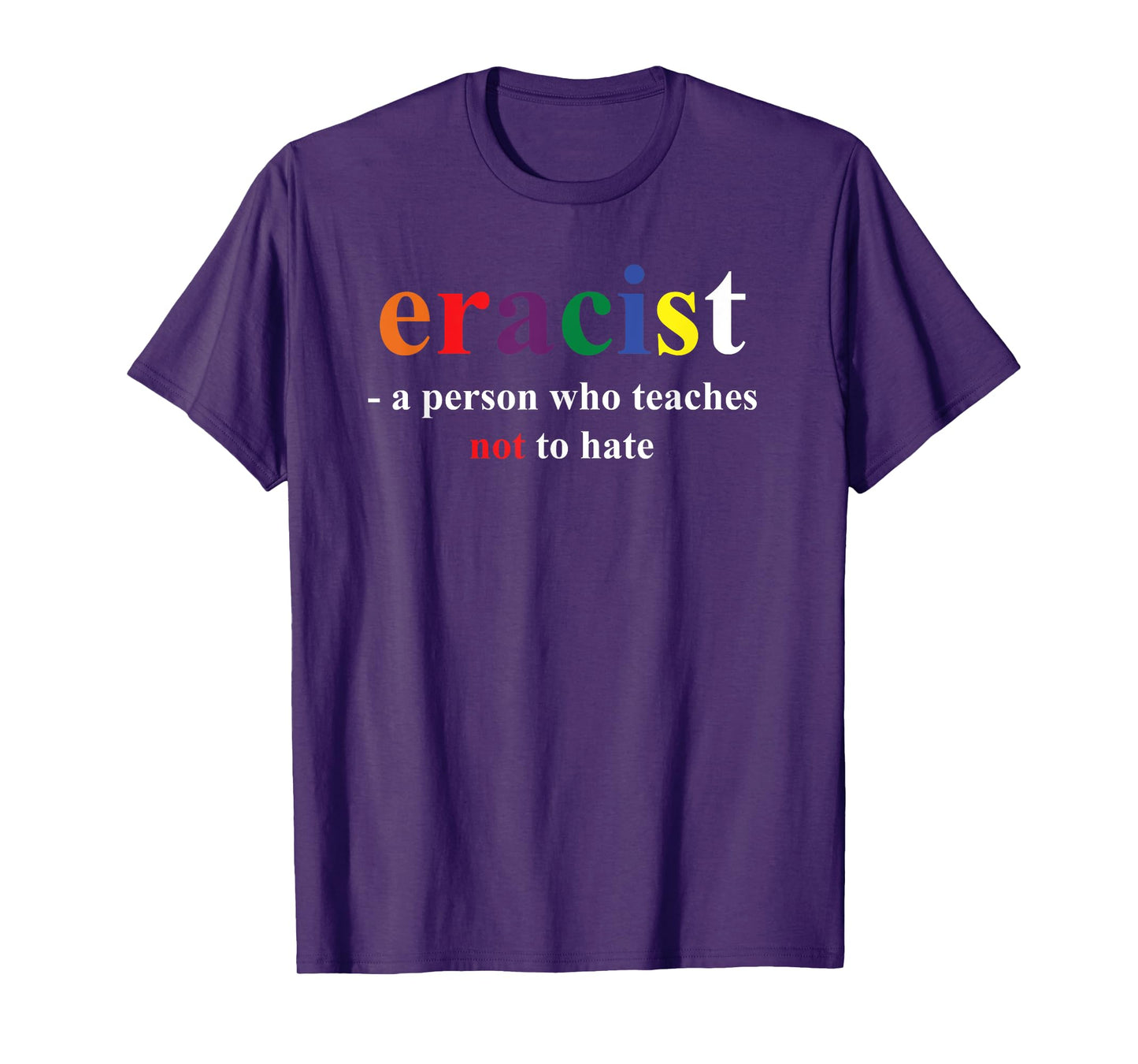 Erase Hate Teach Love Human Freedom Tee T-Shirt