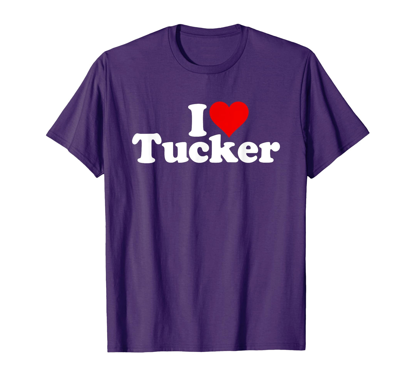 I LOVE HEART TUCKER TUCK T-Shirt