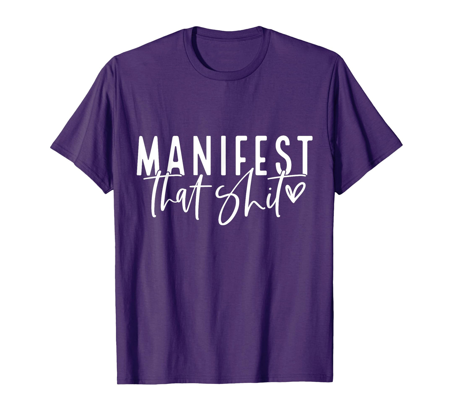 Manifest That Shit Law Of Attraction Yoga Meditation Health T-Shirt
