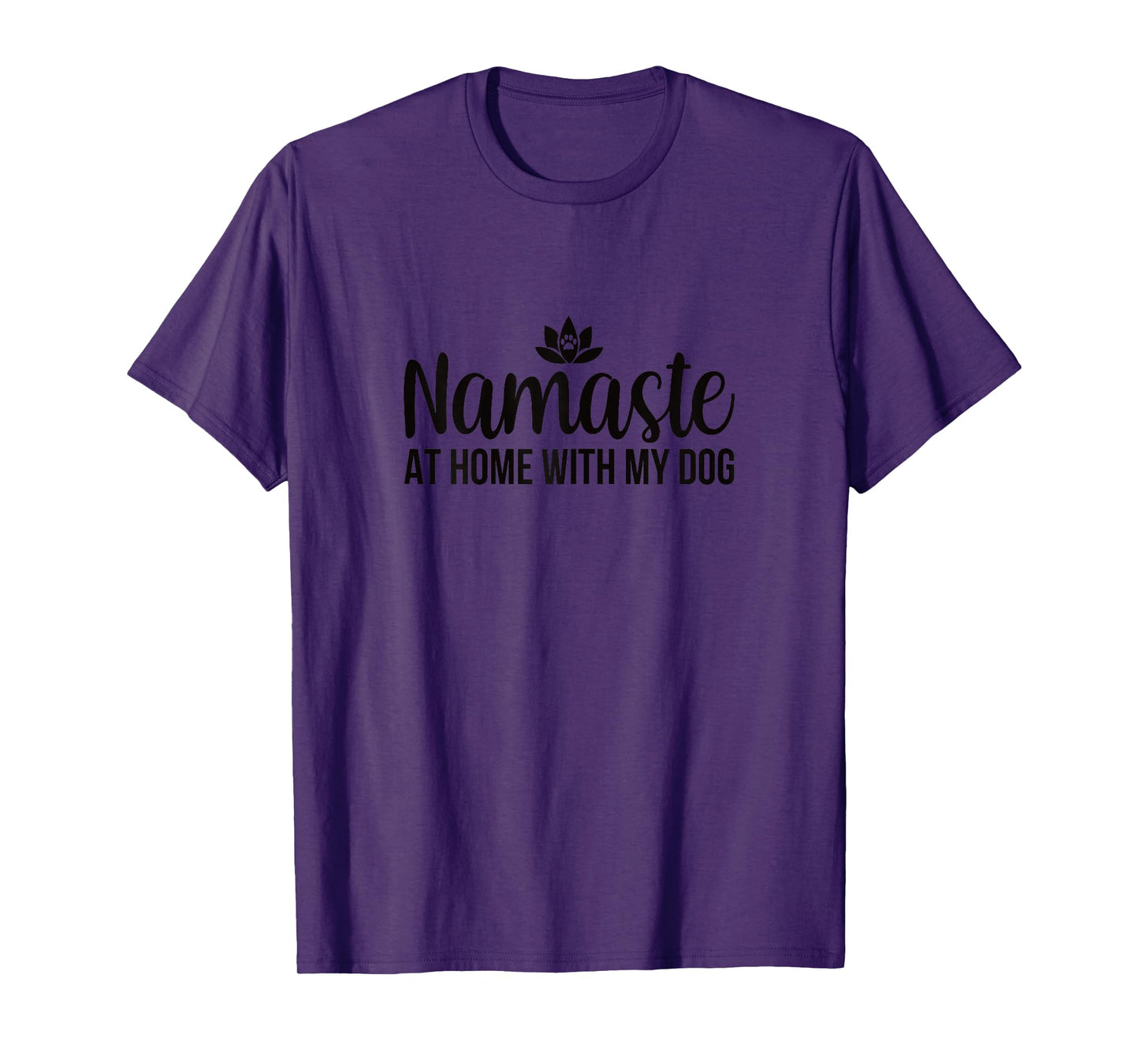 Namaste At Home With My Dog Lover Owner Yoga Lotus Women T-Shirt