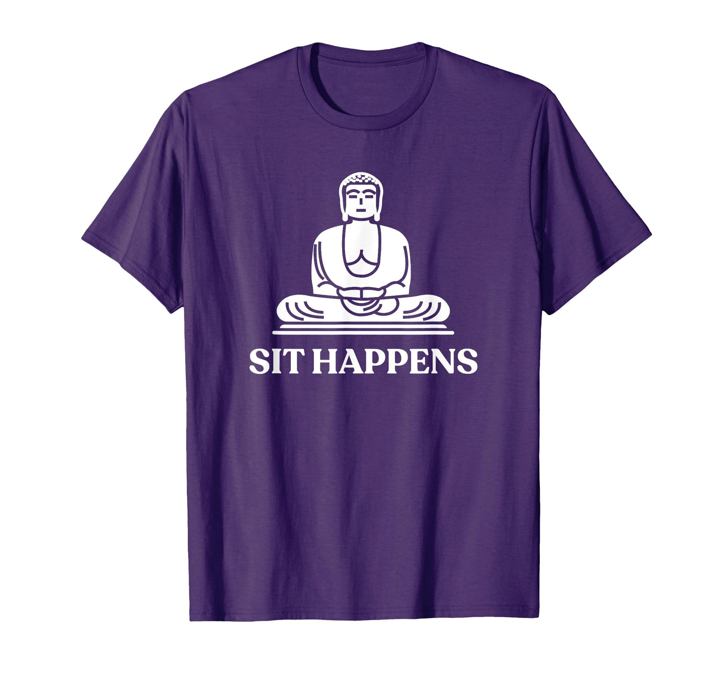 Sit Happens! Funny Yoga Buddha Gym Tshirt Gift