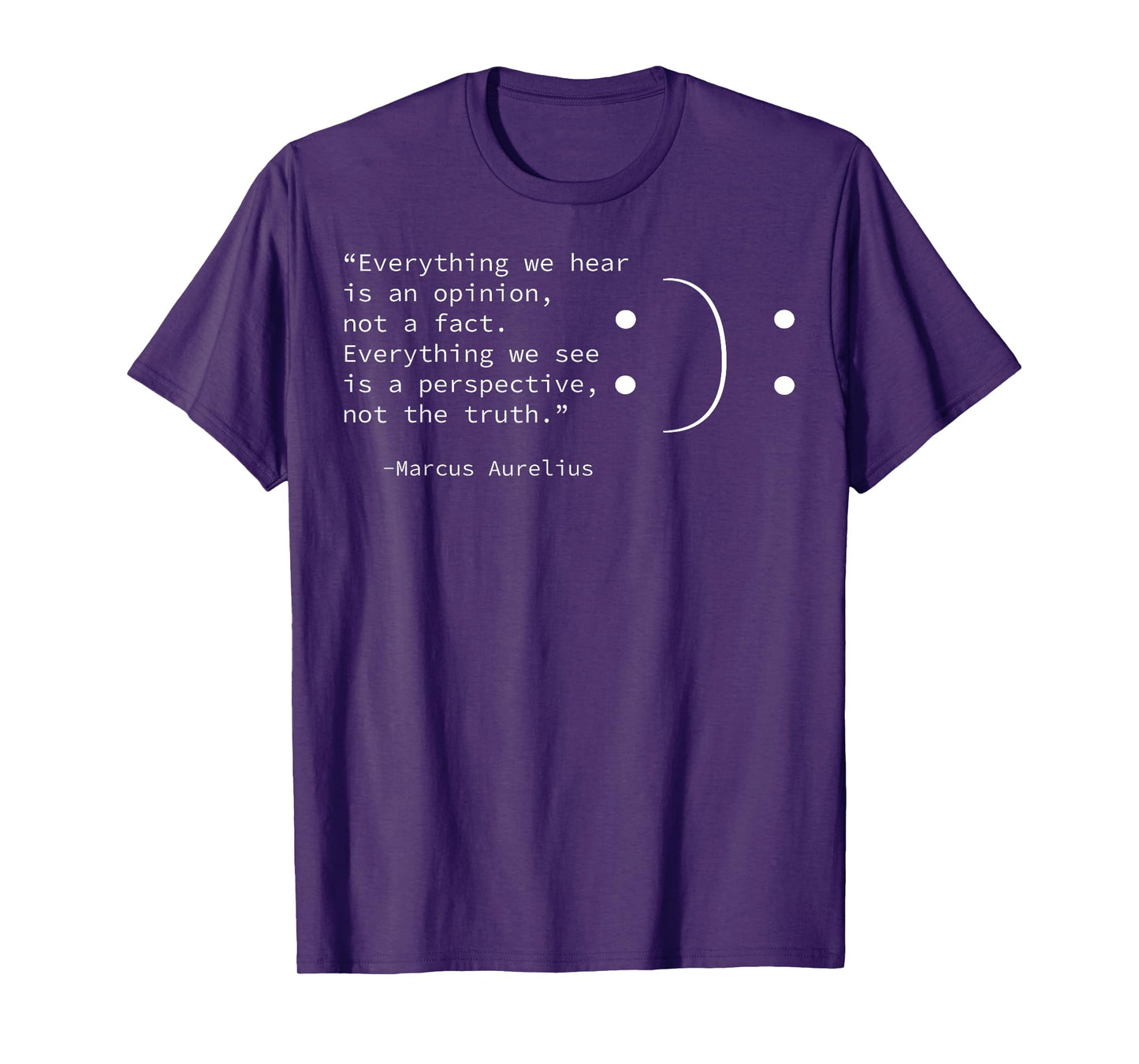 Stoic quote by Marcus Aurelius, Stoicism Philosophy Opinion T-Shirt