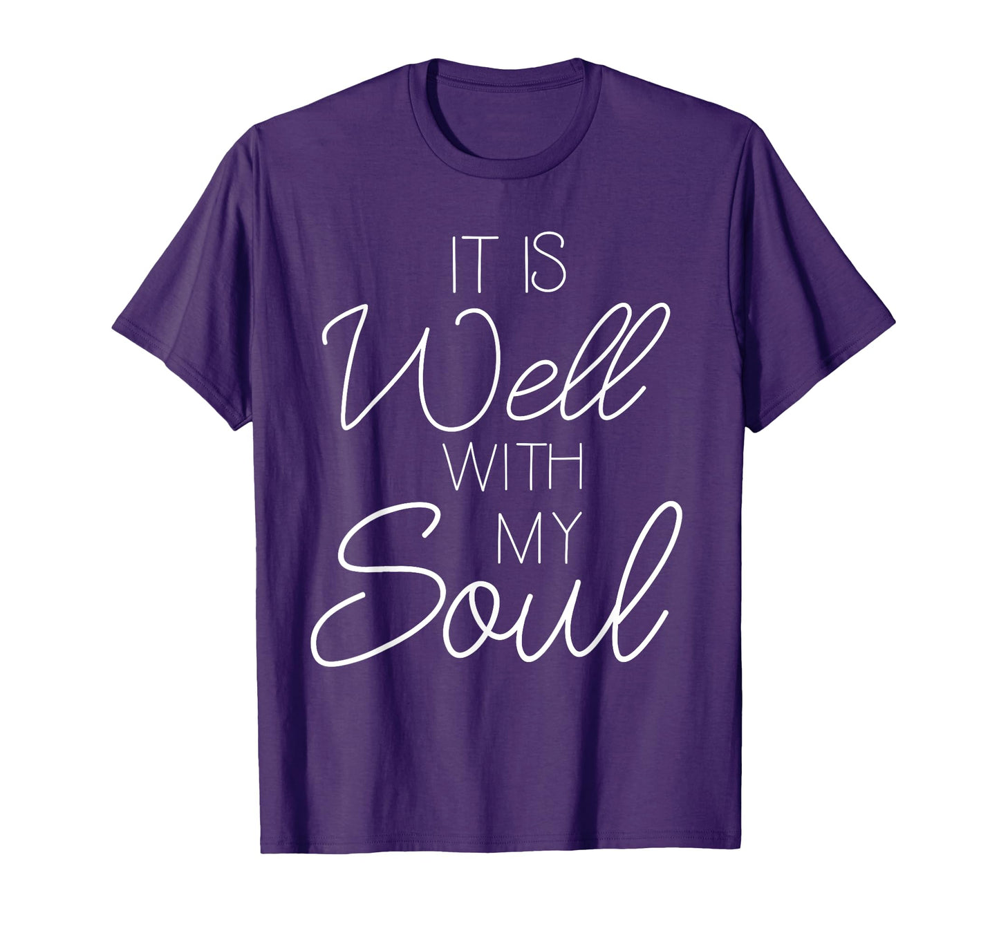 It Is Well With My Soul Shirt Christian Faith T-Shirt Peace