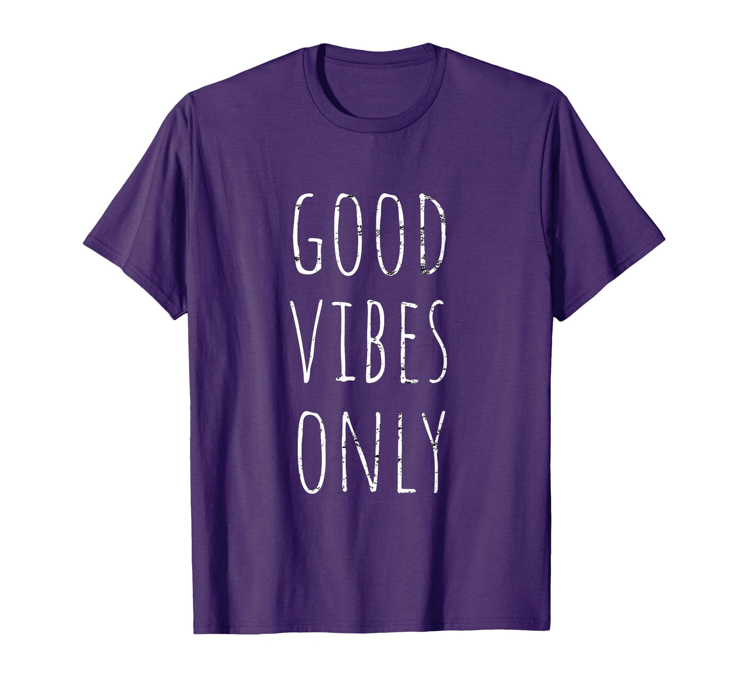 Good Vibe Only Be Positive Inspirational Quote T-Shirt