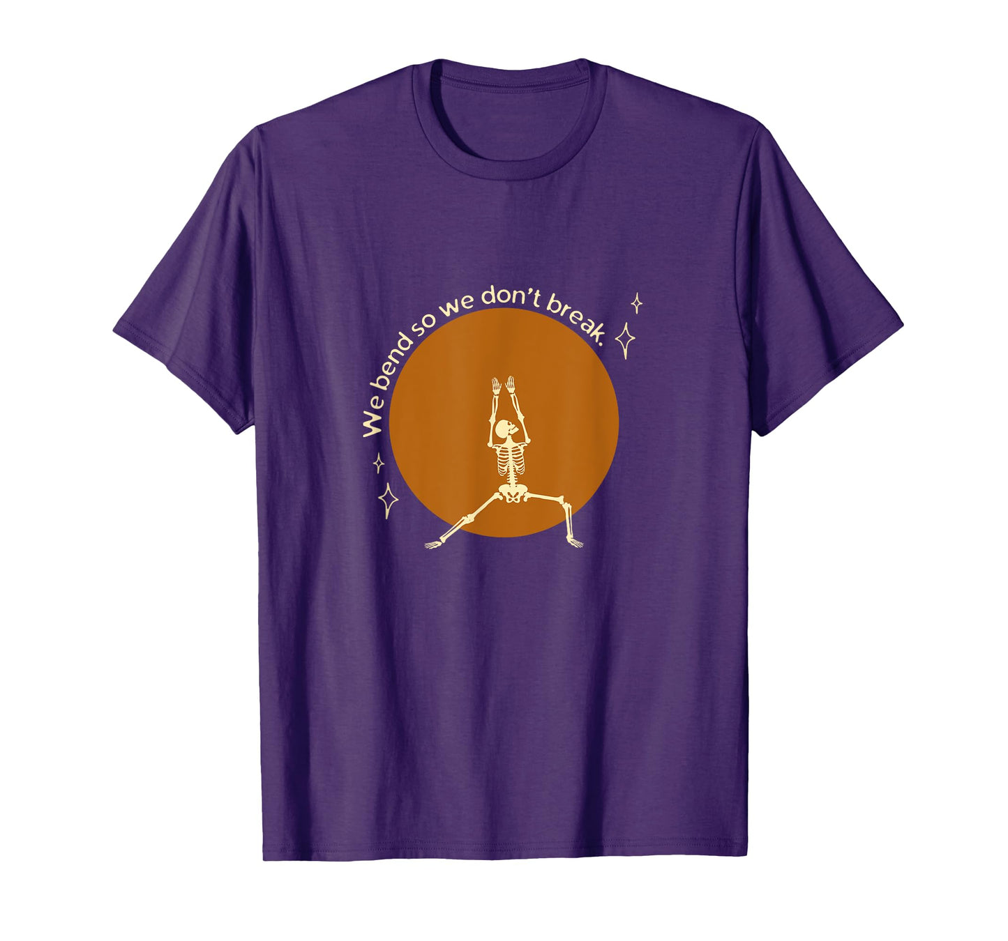 We Bend So We Don't Break Retro Skeleton Yoga Pose T-Shirt