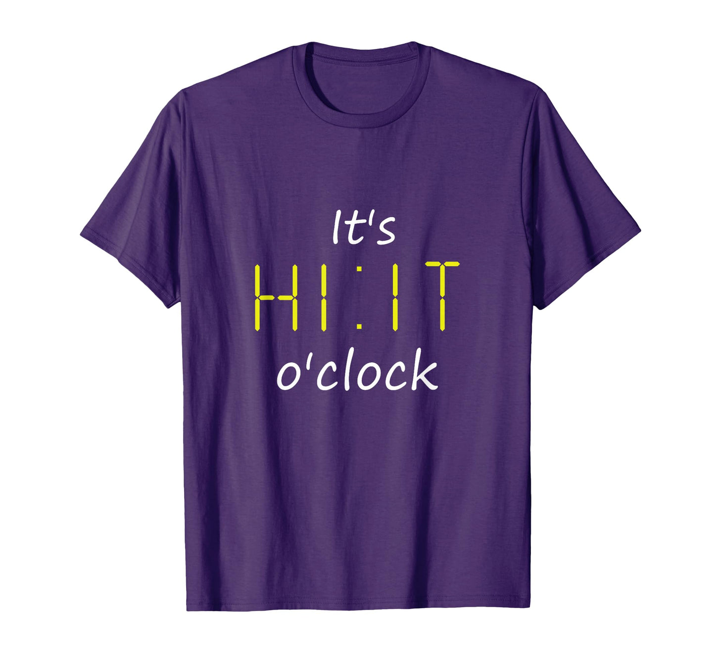 It's HIIT o'clock Cardio Workout Enthusiast & Gym Lover HIIT T-Shirt