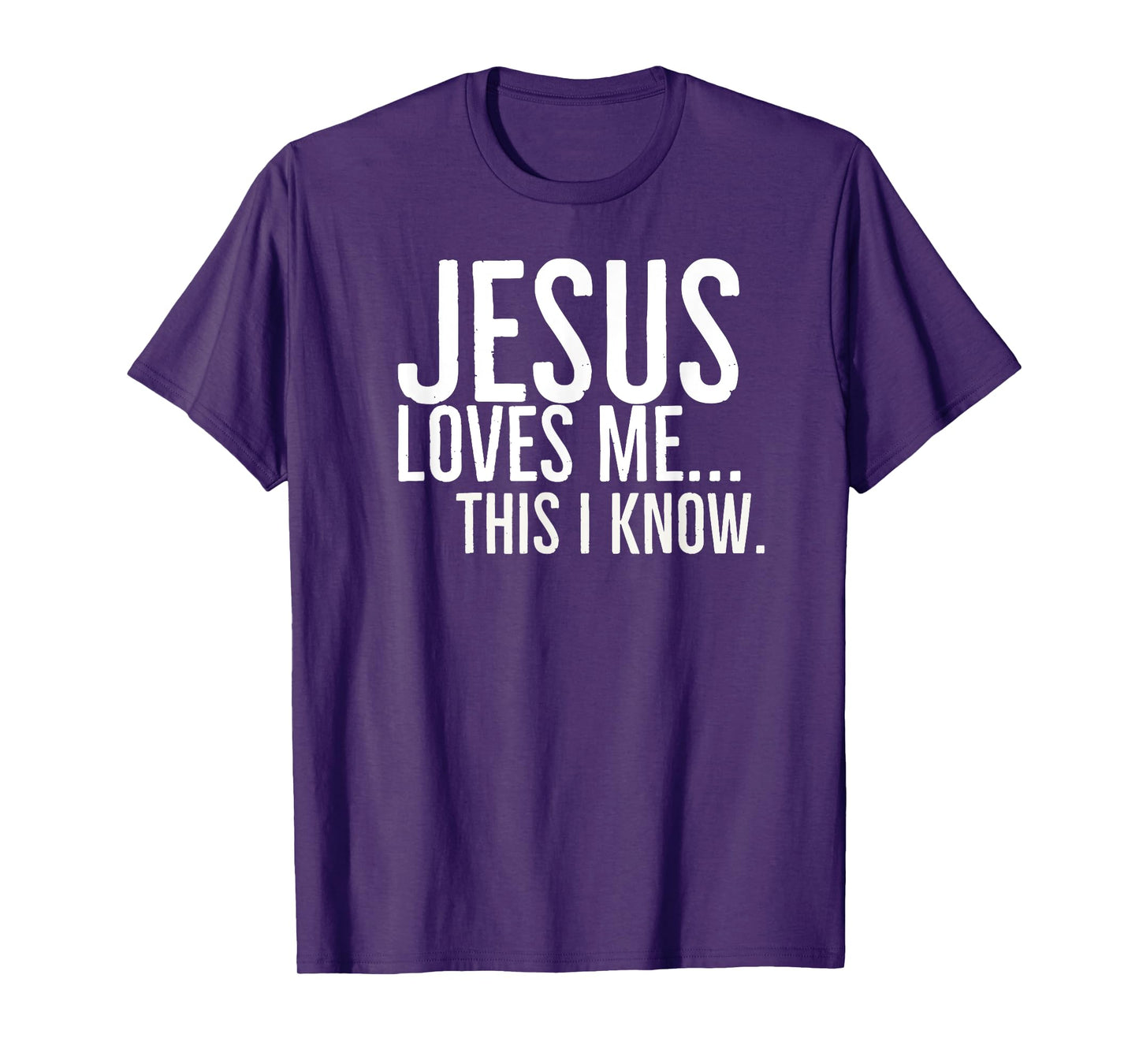 Jesus Loves Me This I Know T-Shirt