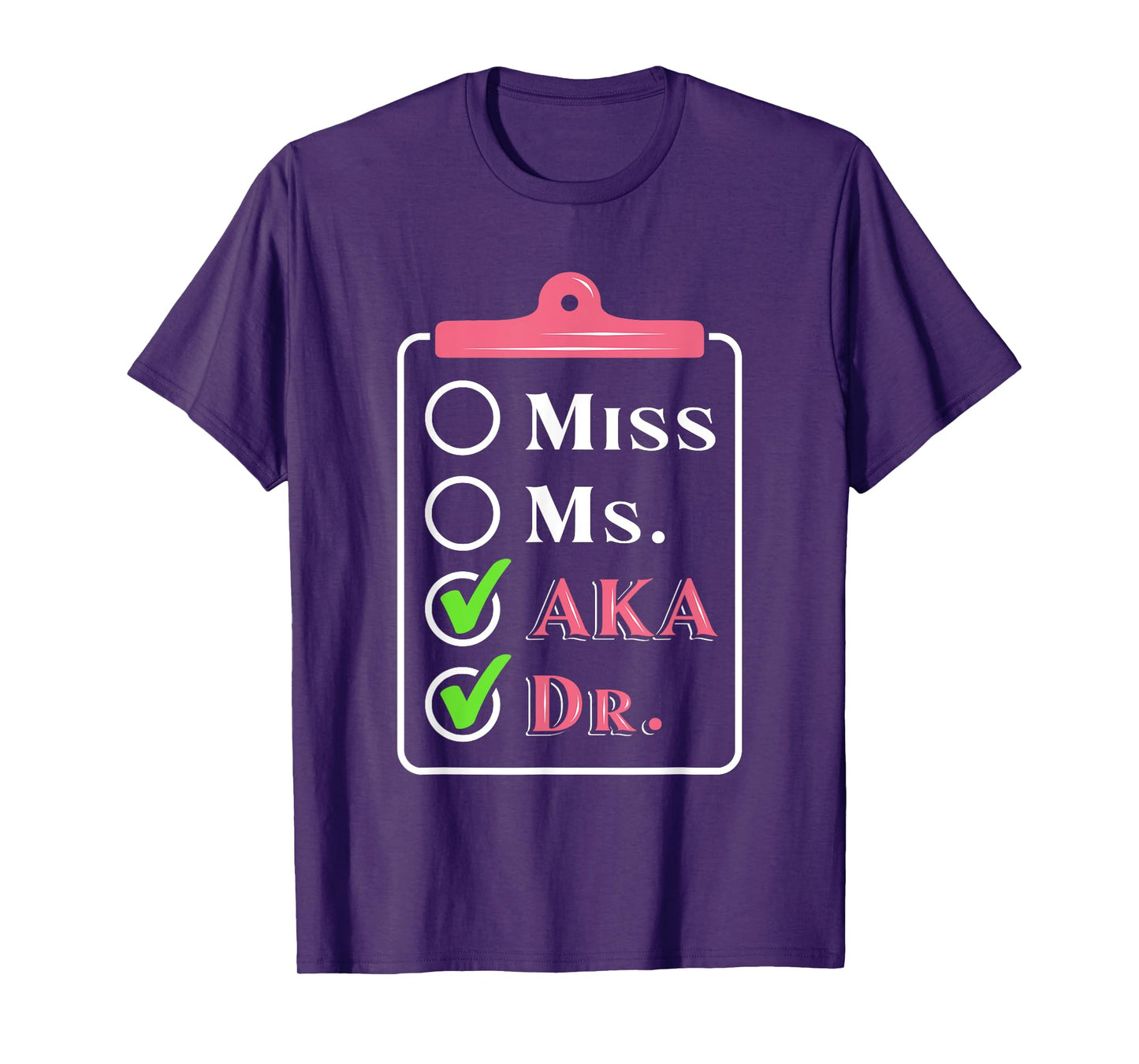 AKA Doctor Medical Worker Appreciation Graduation T-Shirt