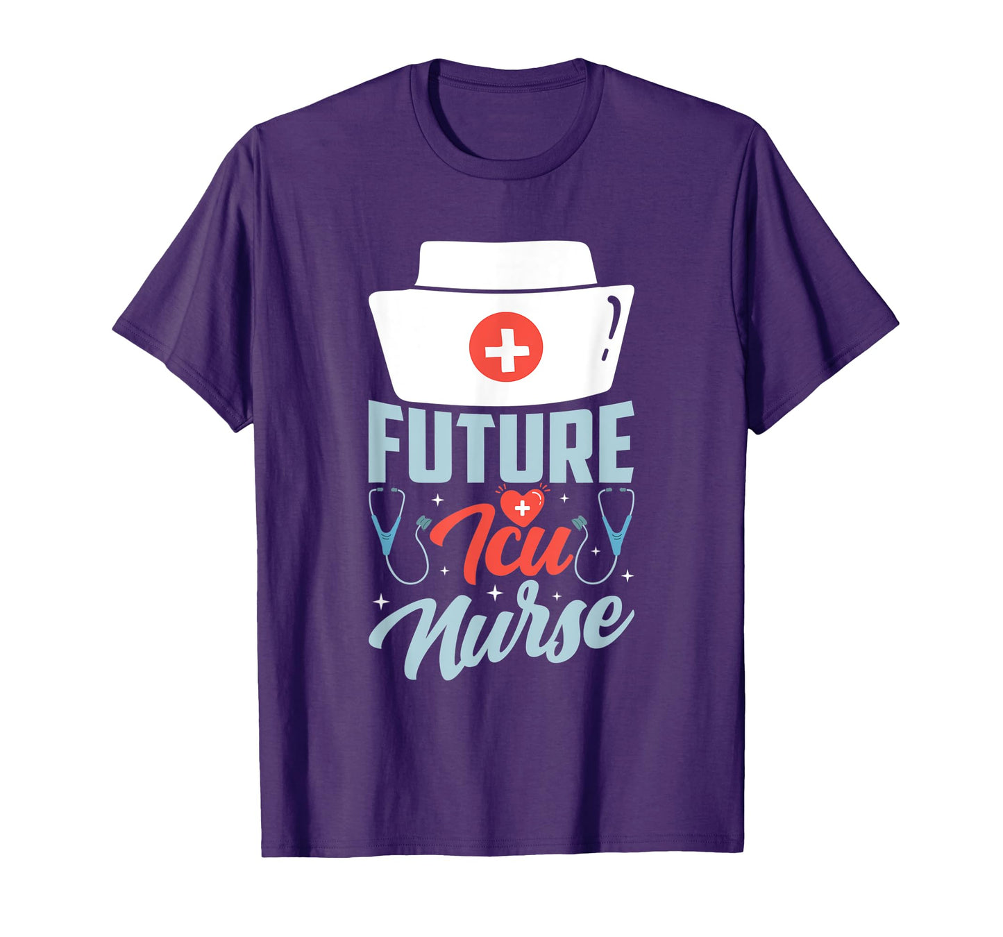 Future Icu Nurse Ice Nursing Intensive Care Hospital T-Shirt