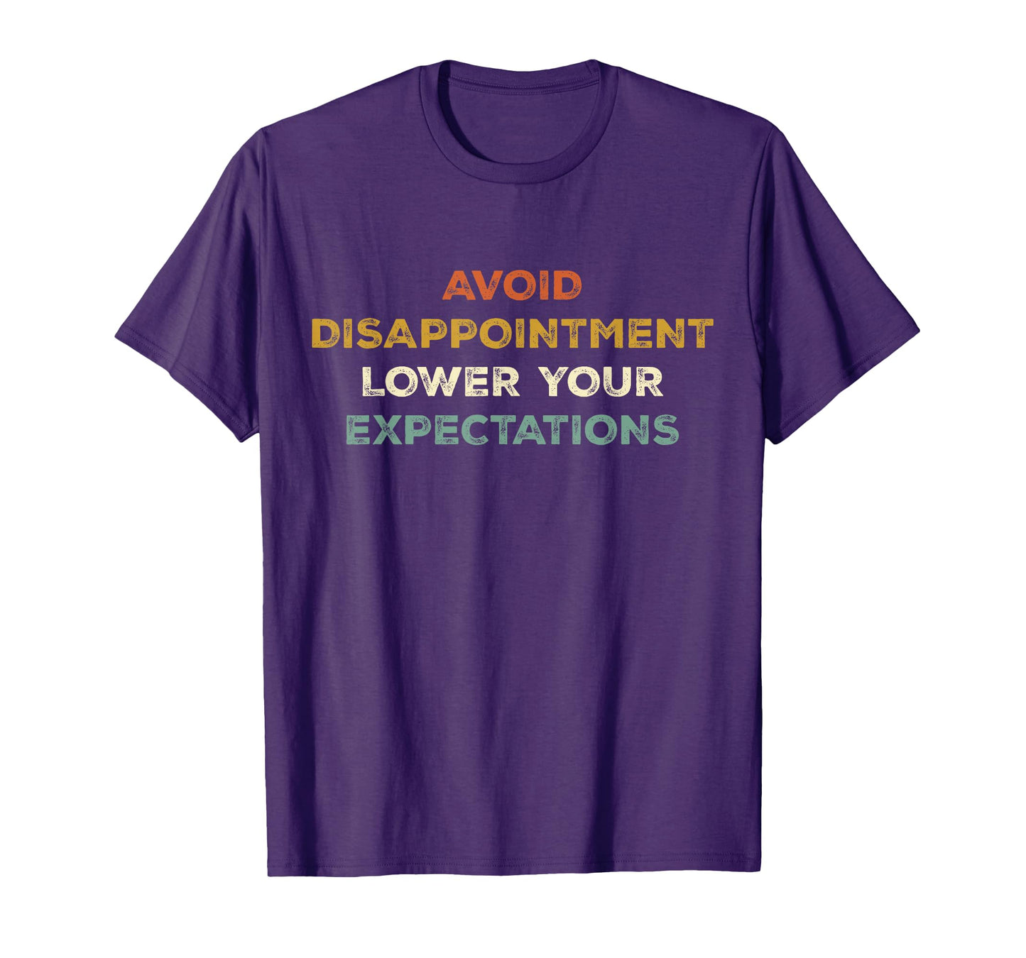 Retro Humor Avoid Disappointment Lower Your Expectations T-Shirt