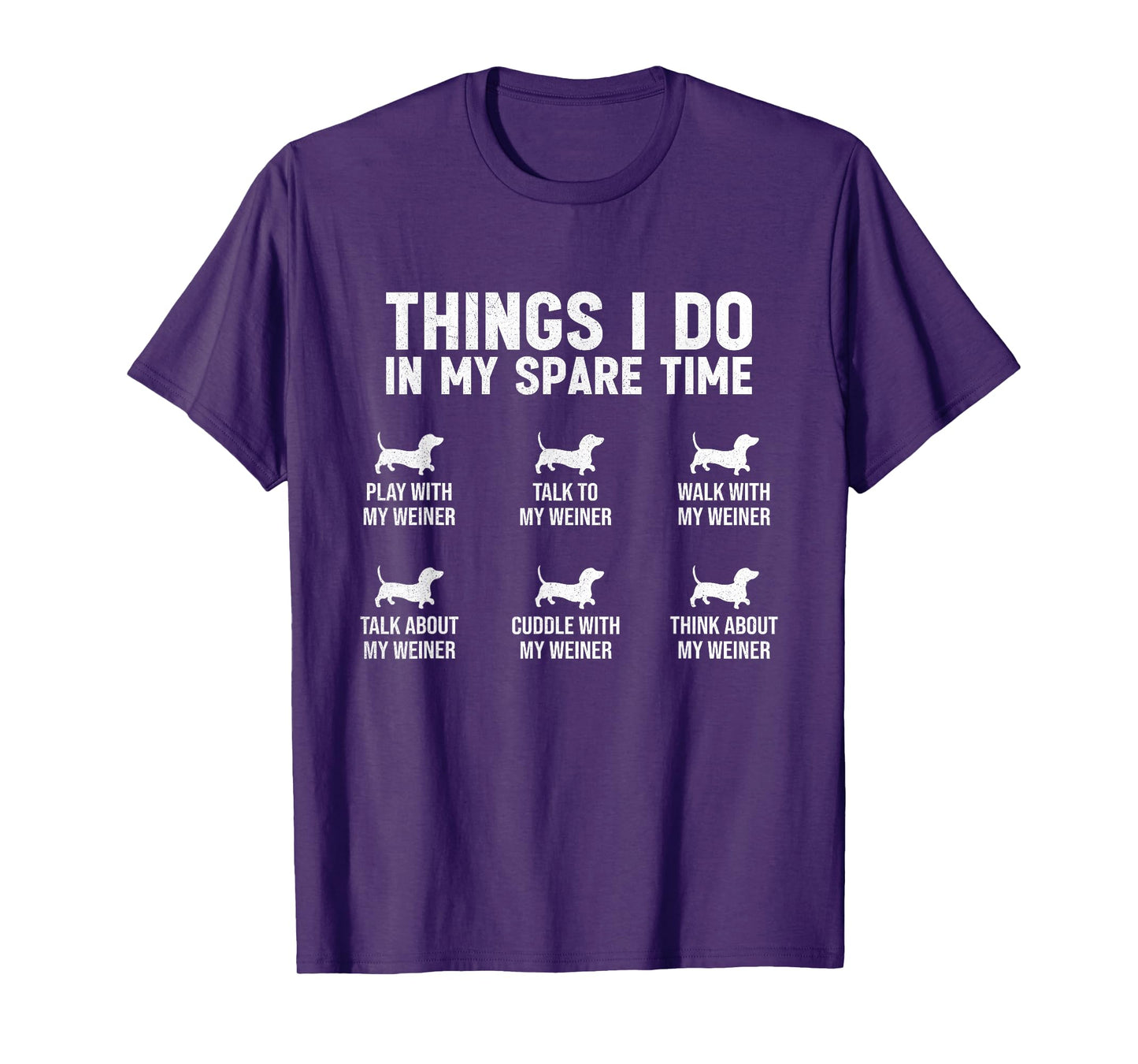 Things I Do In My Spare Time Dachshund Wiener Dog Novelty T-Shirt for Men Women Girls Kids
