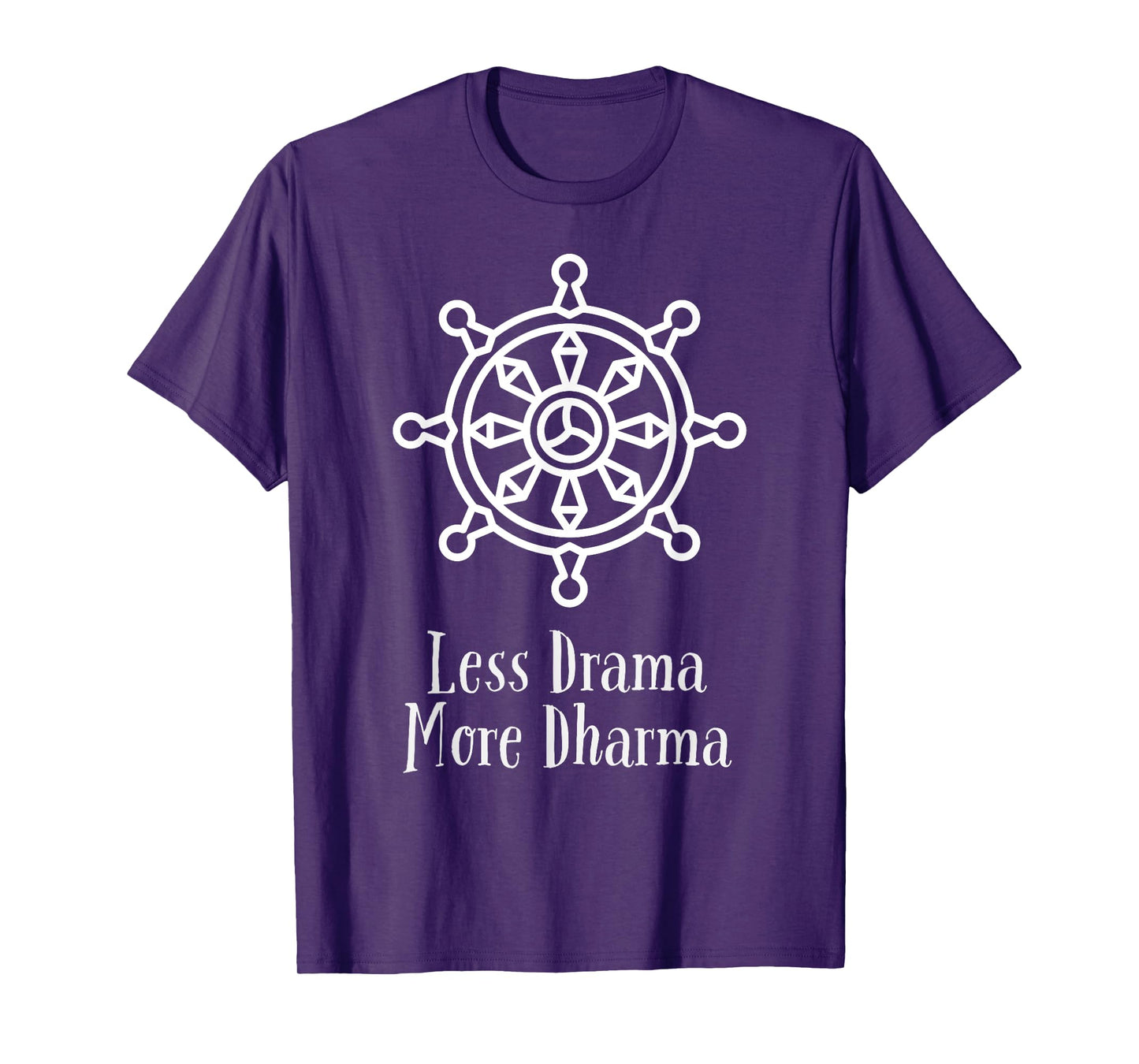 Less Drama More Dharma: Funny Buddha Buddhist - Dharma Wheel T-Shirt