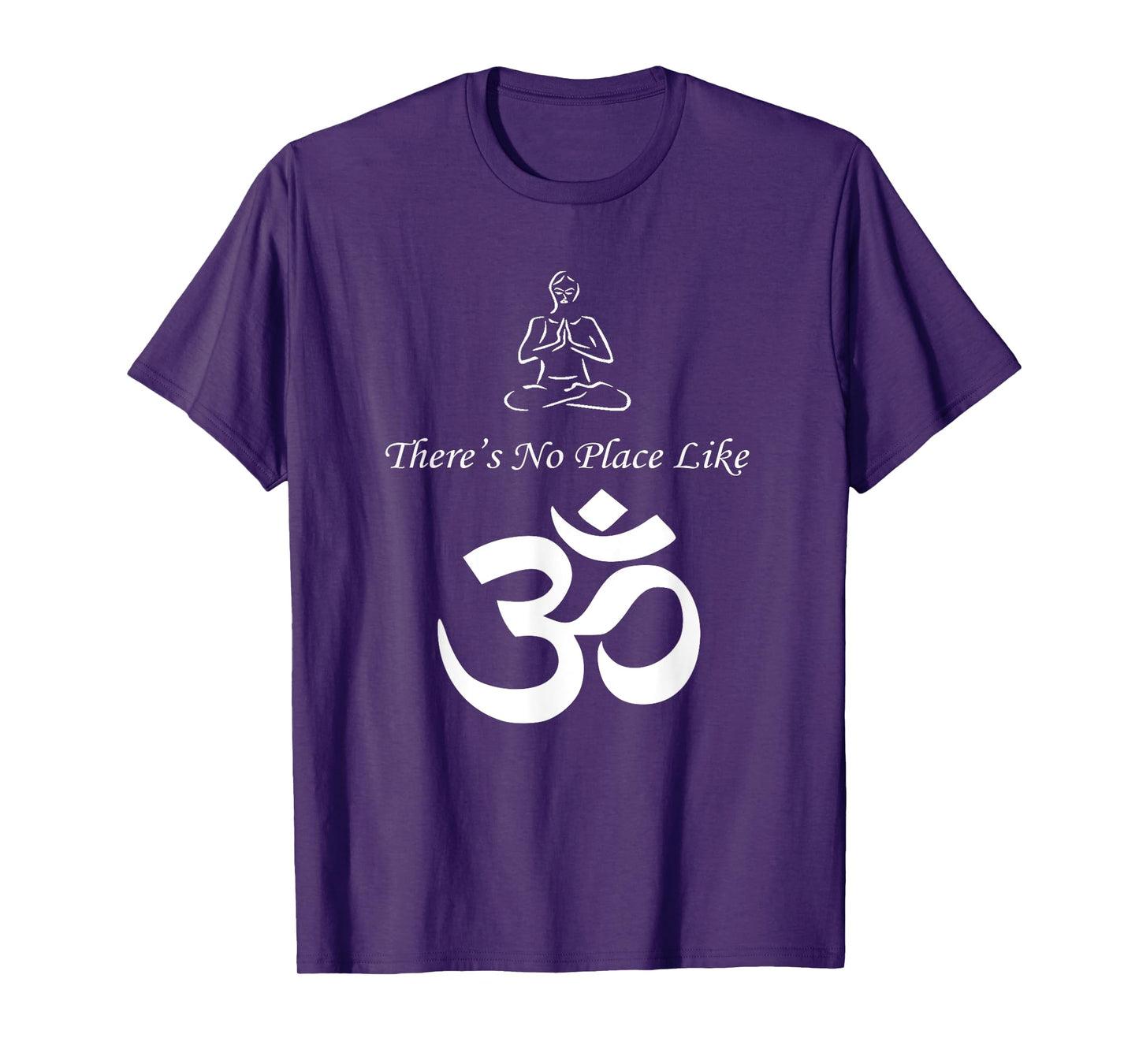 There's No Place Like OM Yoga T-shirt