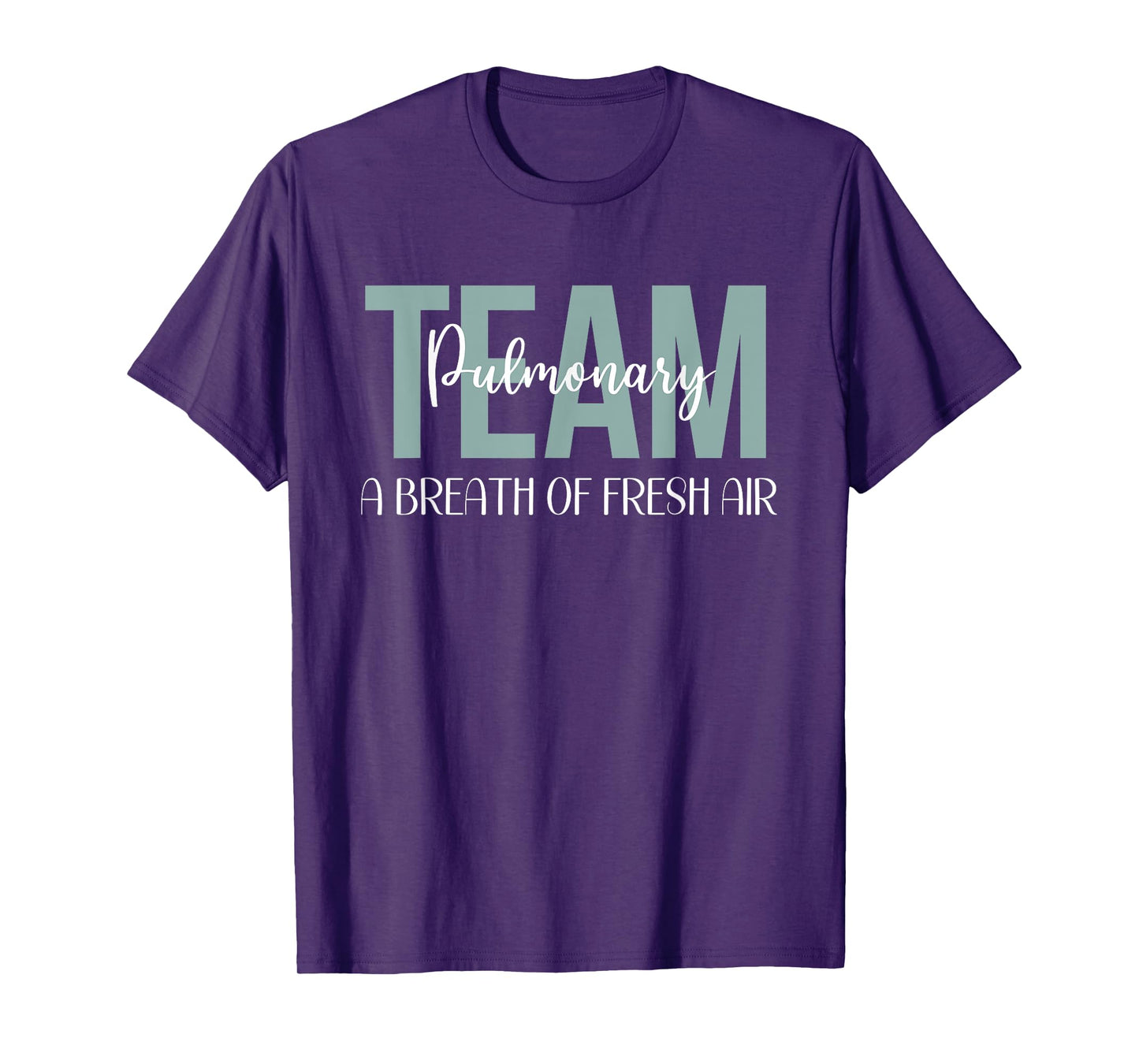 Pulmonary Team Respiratory Therapy Breath Of Fresh Air Week T-Shirt