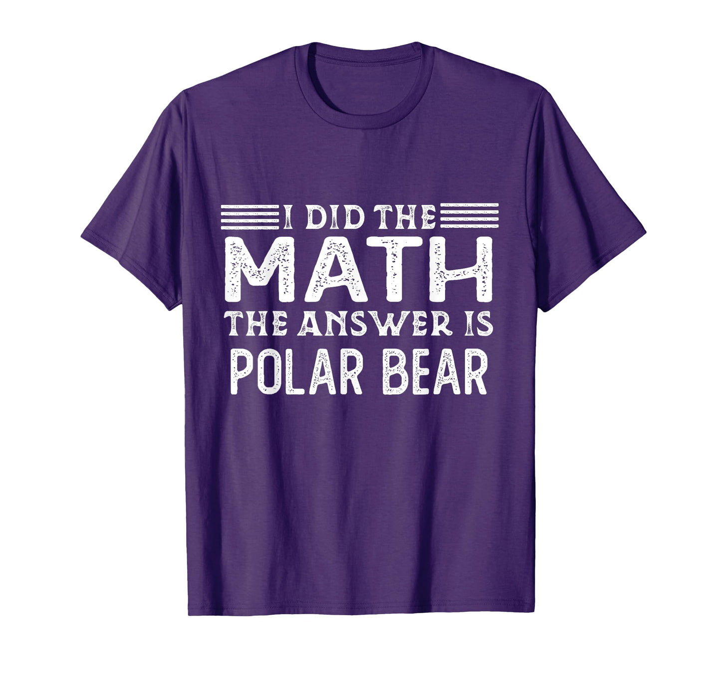 The Answer Is Polar Bear Funny Math Teacher Student T-Shirt