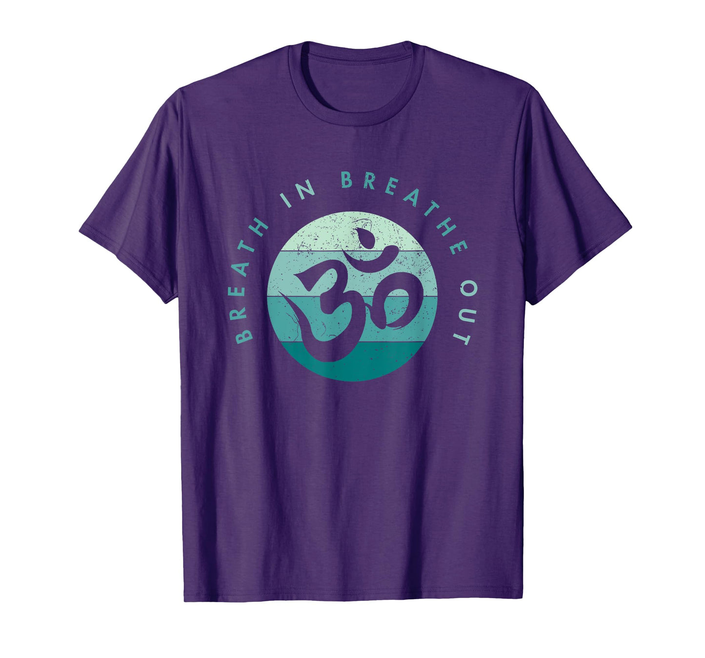 Yoga Meditation - Om Symbol - Breathe In Breathe Out T-Shirt