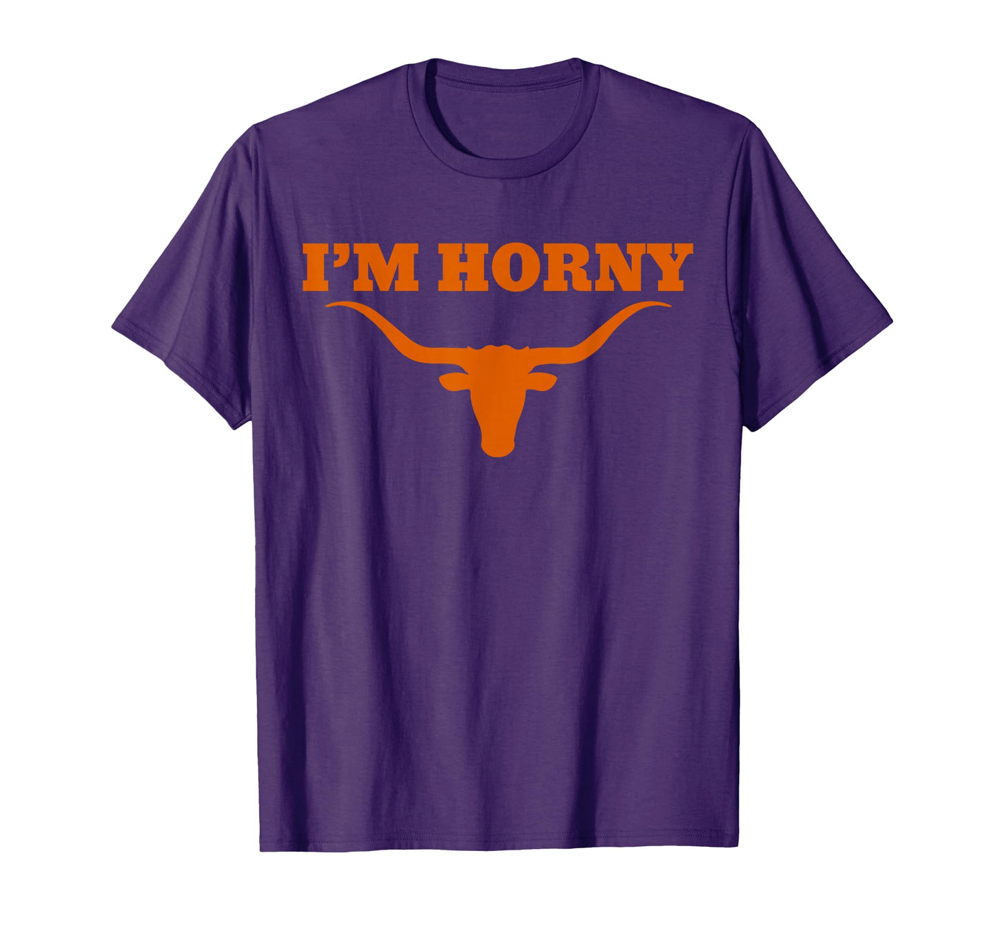 Iโm Horny Texas Funny T-Shirt