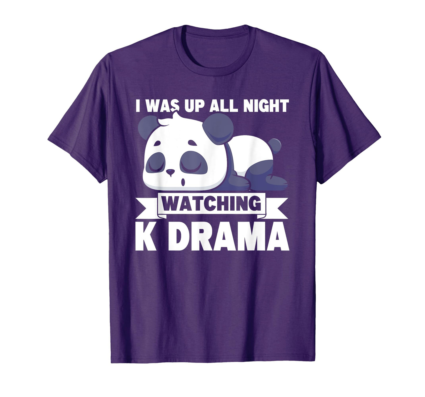 I Was Up All Night Watching Korean Drama K-Pop K-Drama T-Shirt