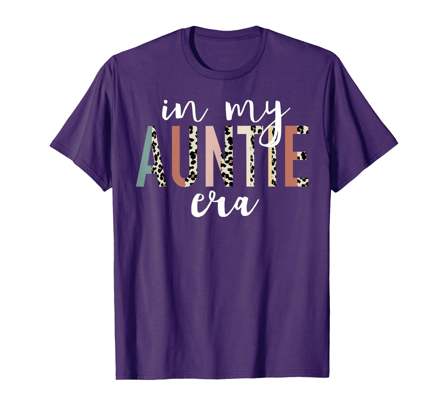 In My Auntie Era Leopard Letter Print Funny Gifts For Auntie T-Shirt