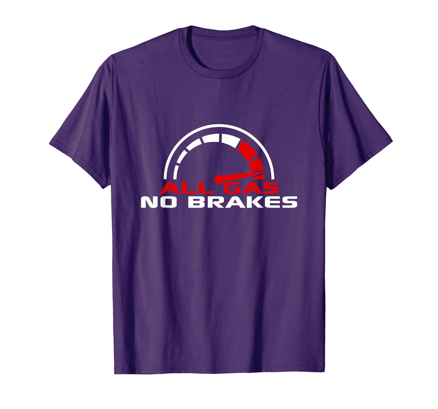 All Gas No Brakes Turbo Cars Fast Car Driver Racing Driving T-Shirt