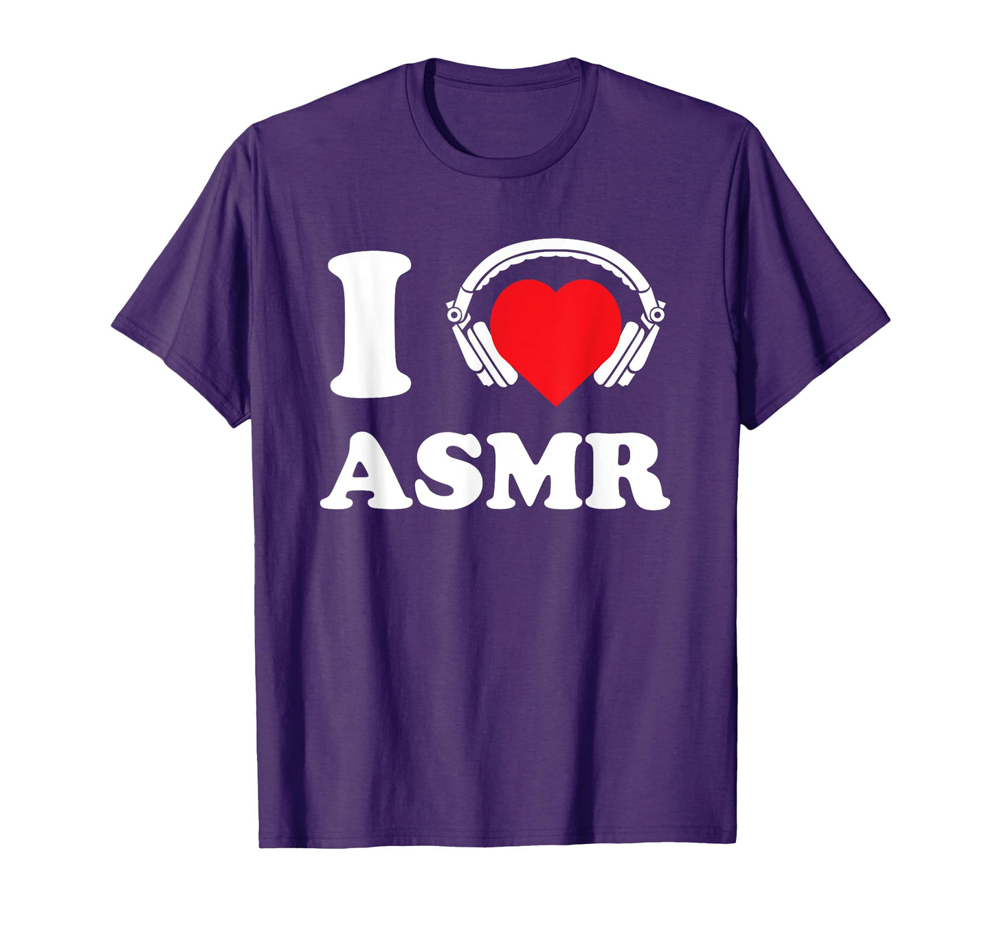 I Love ASMR Heart Headphones Funny Tingles Gift T-Shirt