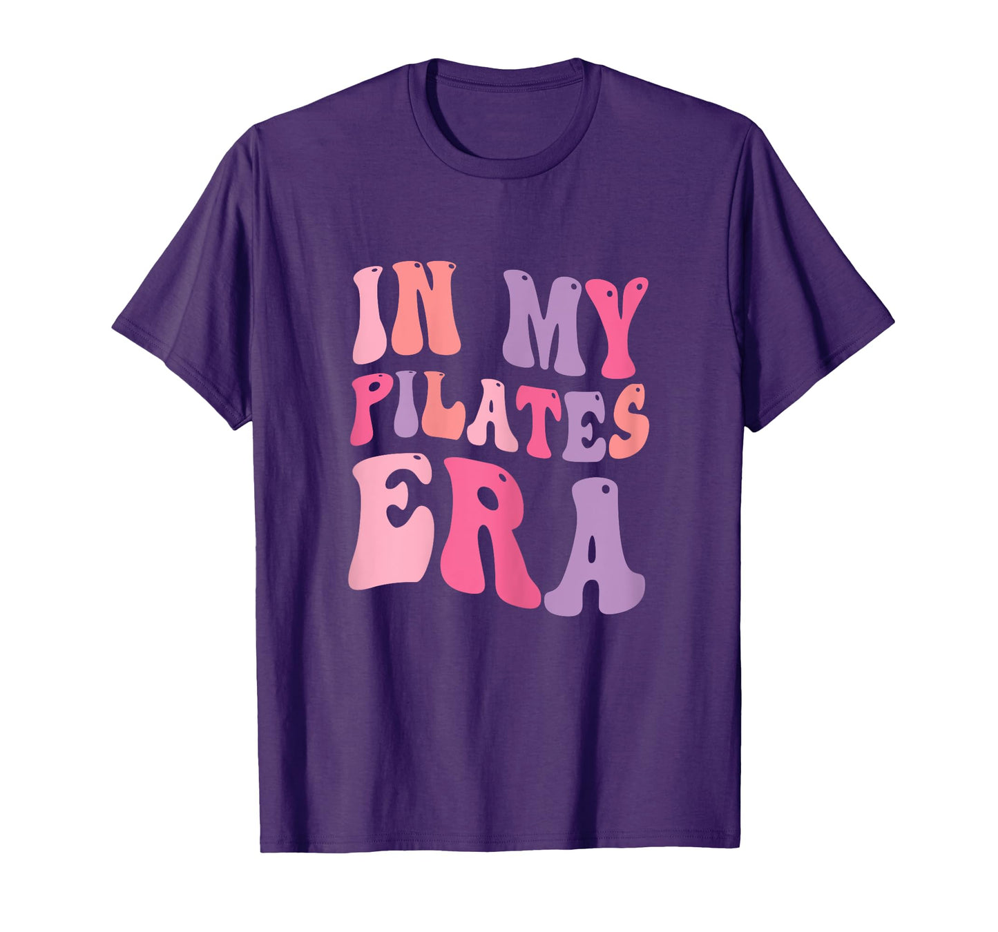 In My Pilates Era, Pilates Instructor Women With Sayings T-Shirt