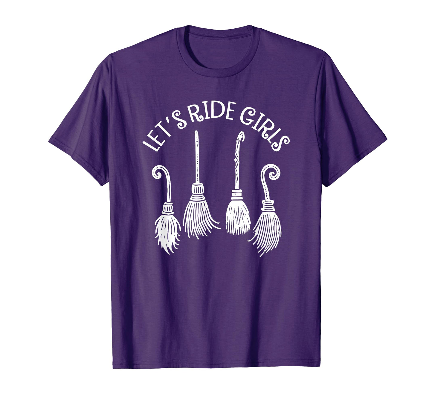 Let's Ride Girls, Witches Halloween, Funny Broom Halloween T-Shirt