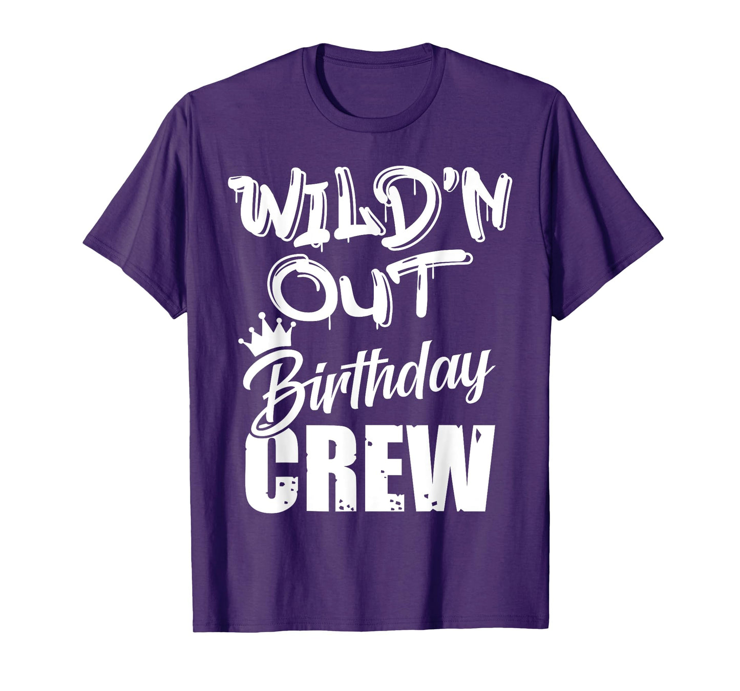 Wild'n Out Birthday Crew Cousin Reunion Party Squad Matching T-Shirt