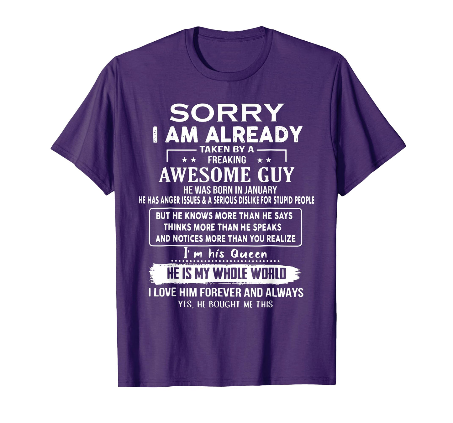 Sorry I Am Already Taken By A Freaking Awesome Guy January T-Shirt