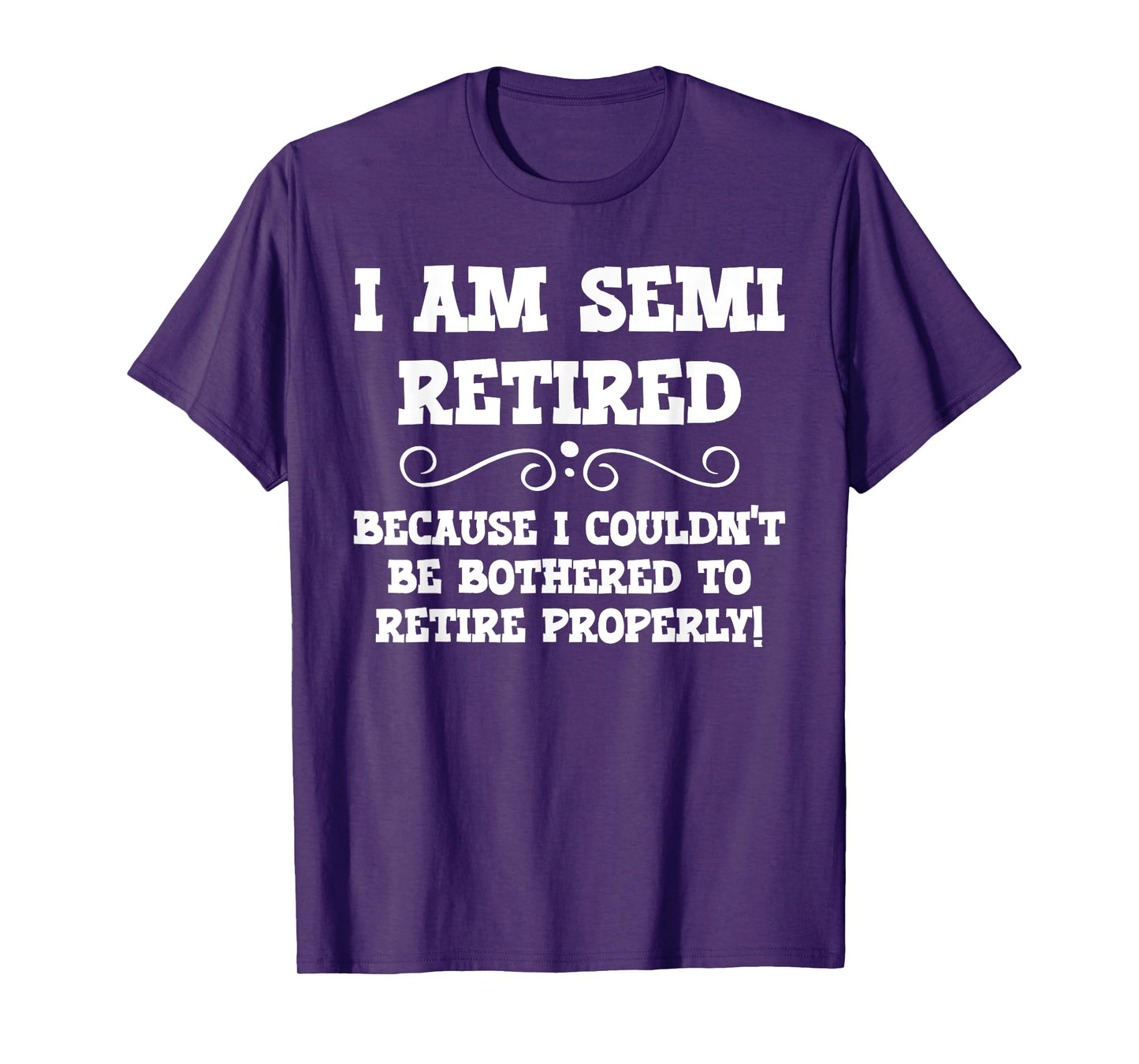 Semi Retirement Funny Semi Retired Slogan Pun T-Shirt