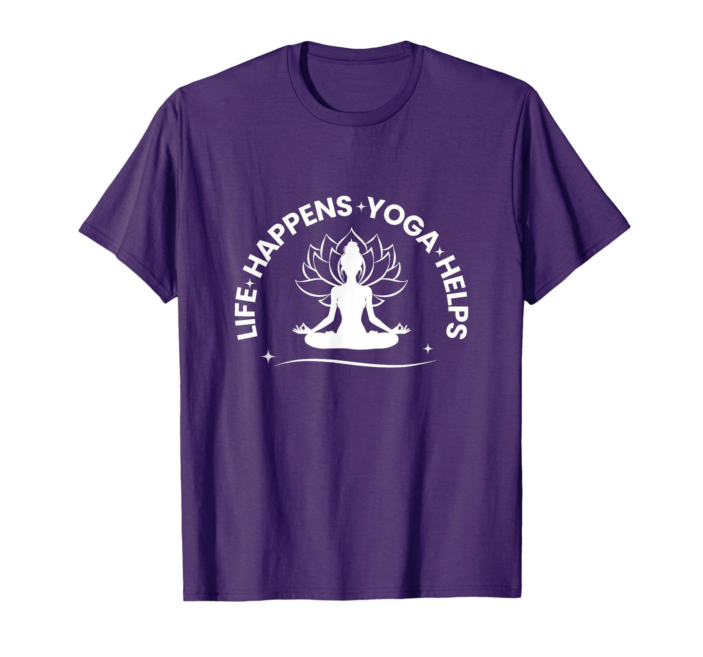 Life Happens Yoga Helps Meditation & Yoga T-Shirt