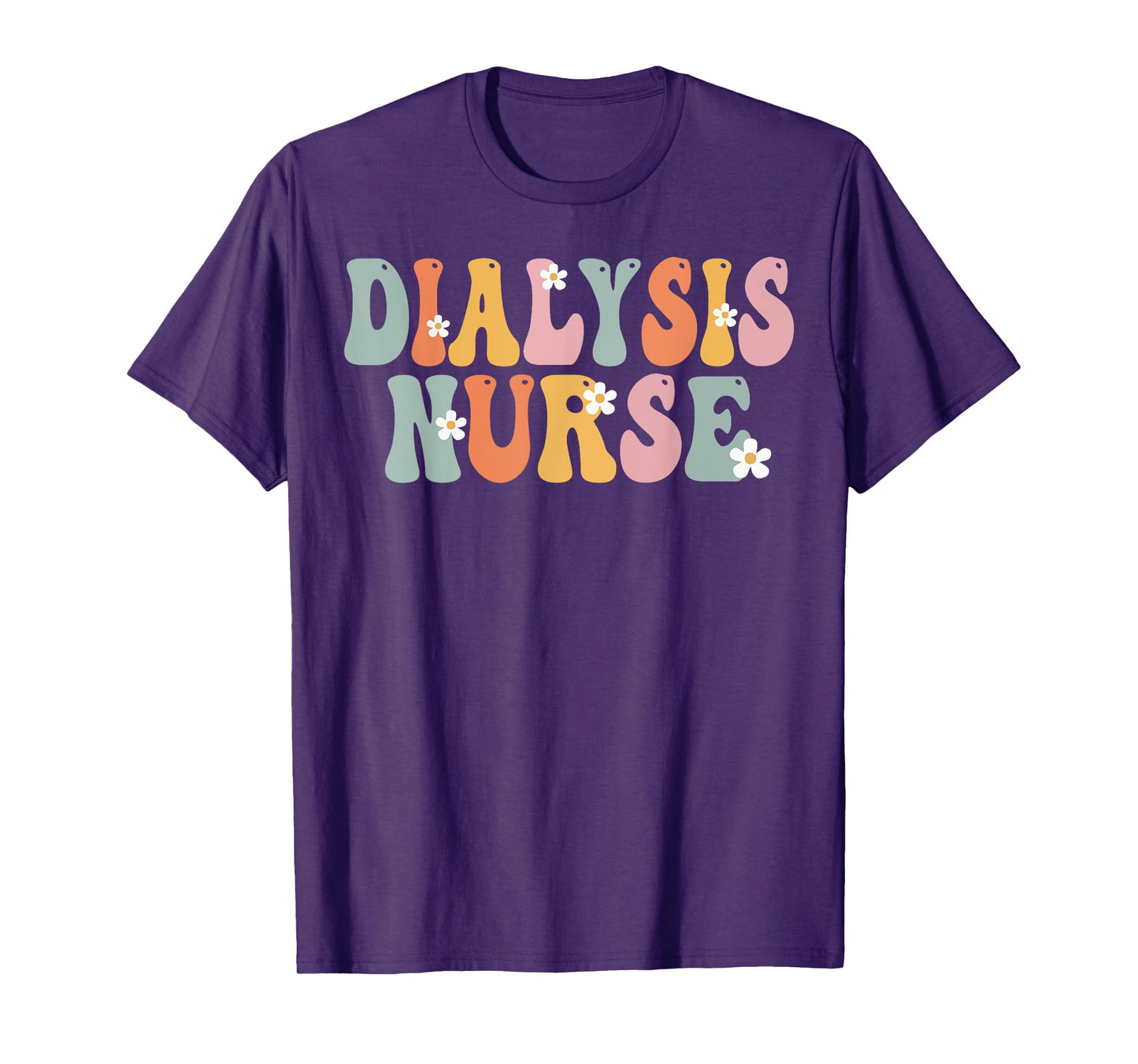 Dialysis Nurse Week Groovy Appreciation Day For Women Work T-Shirt