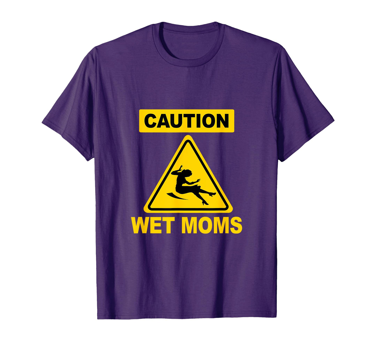 Caution Wet Science Geek Funny Moms T-Shirt
